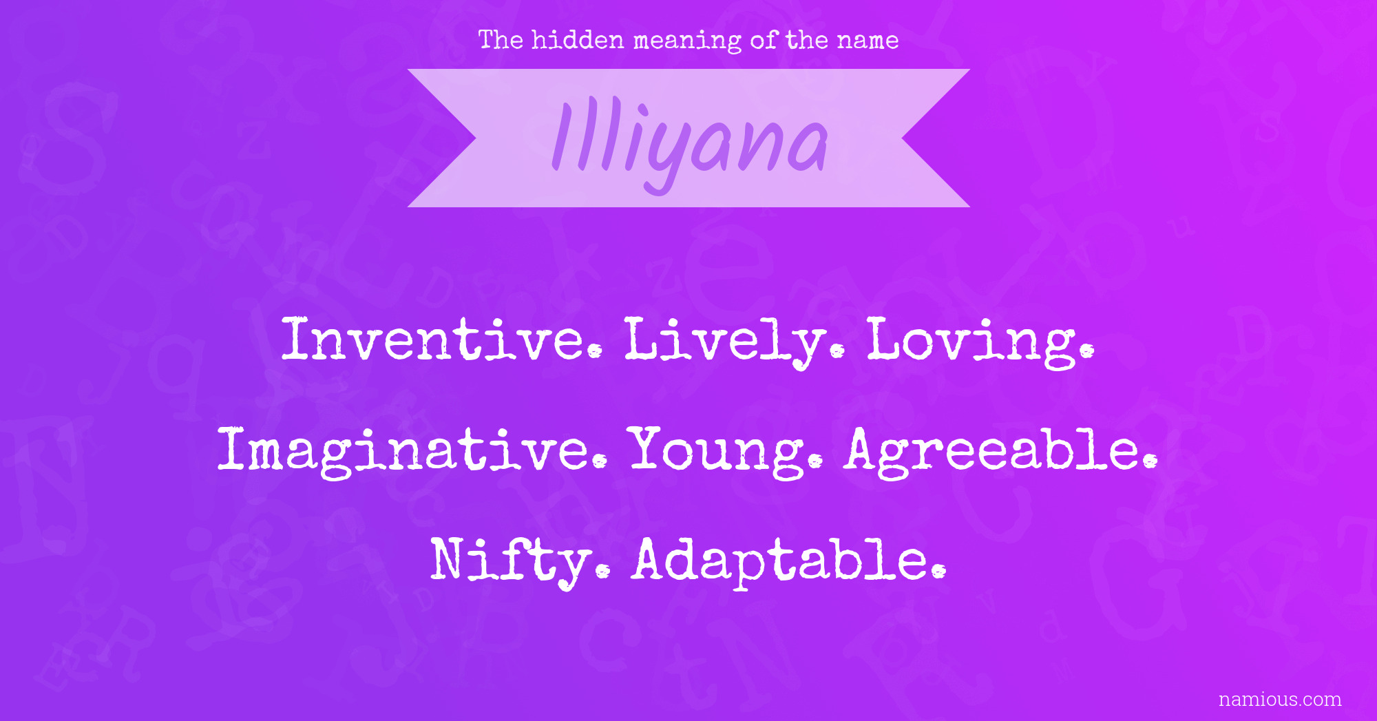 The hidden meaning of the name Illiyana