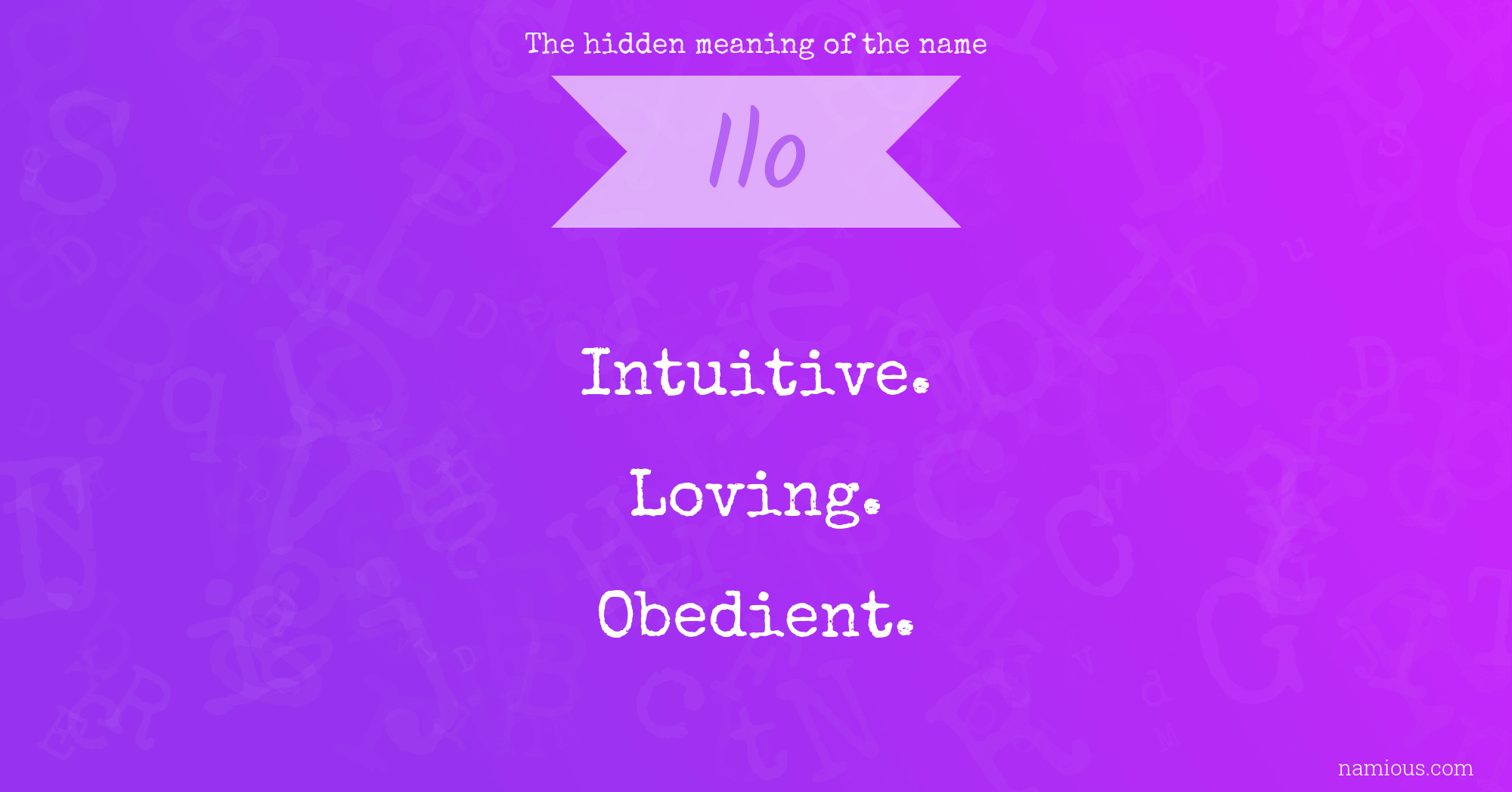 The hidden meaning of the name Ilo