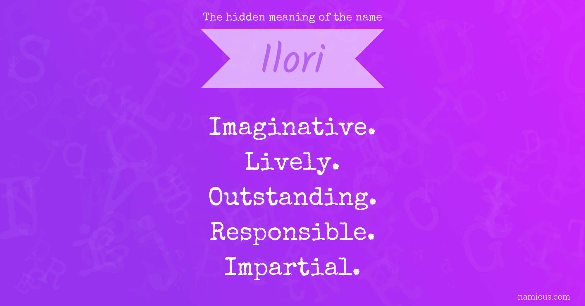 The hidden meaning of the name Ilori