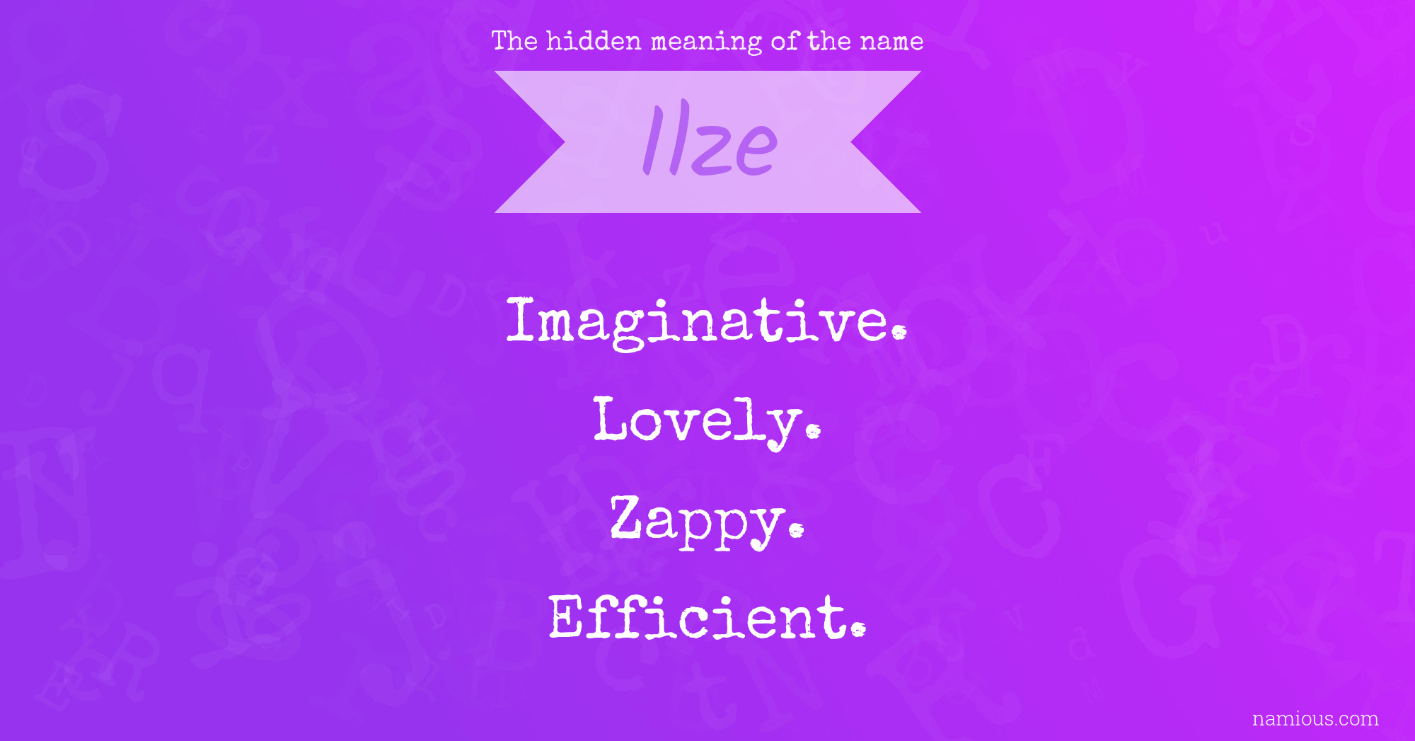 The hidden meaning of the name Ilze