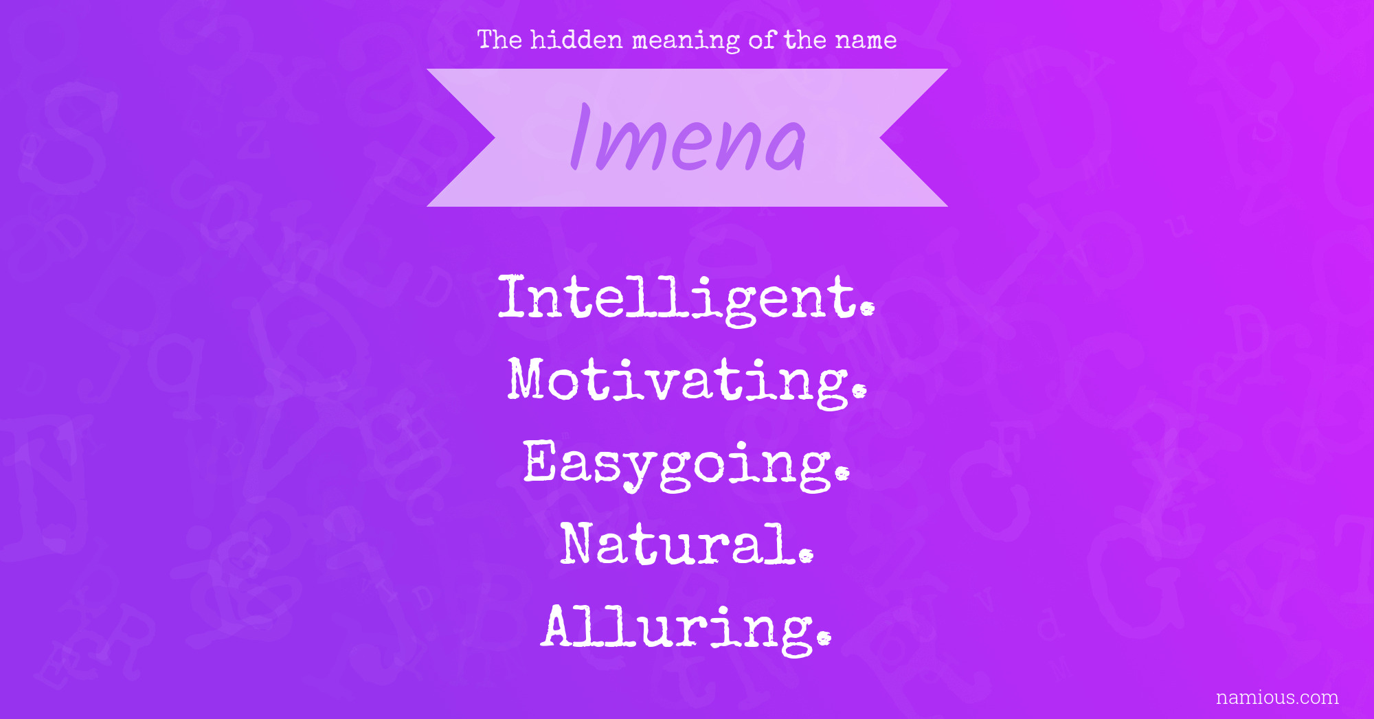 The hidden meaning of the name Imena