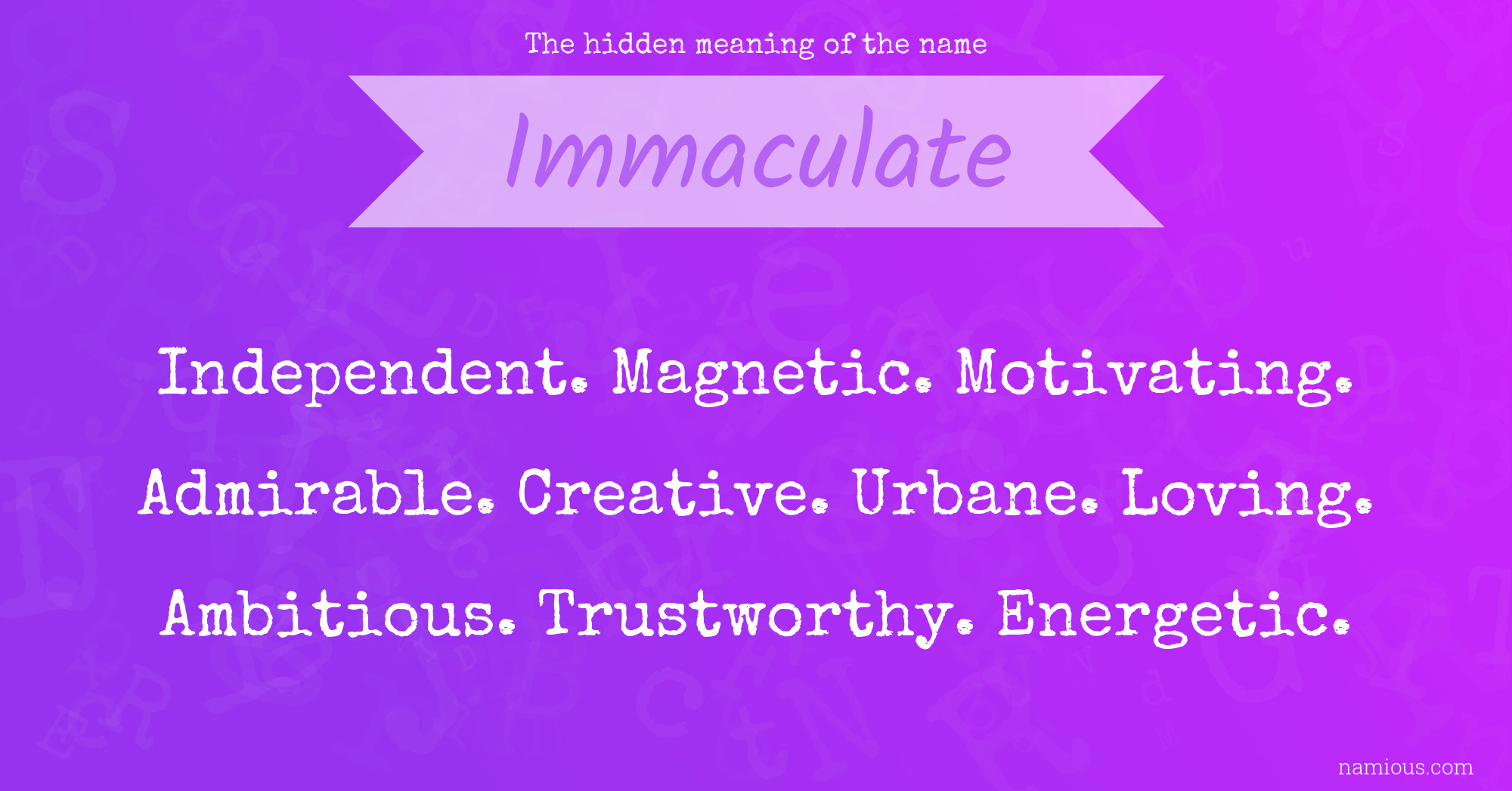 The hidden meaning of the name Immaculate