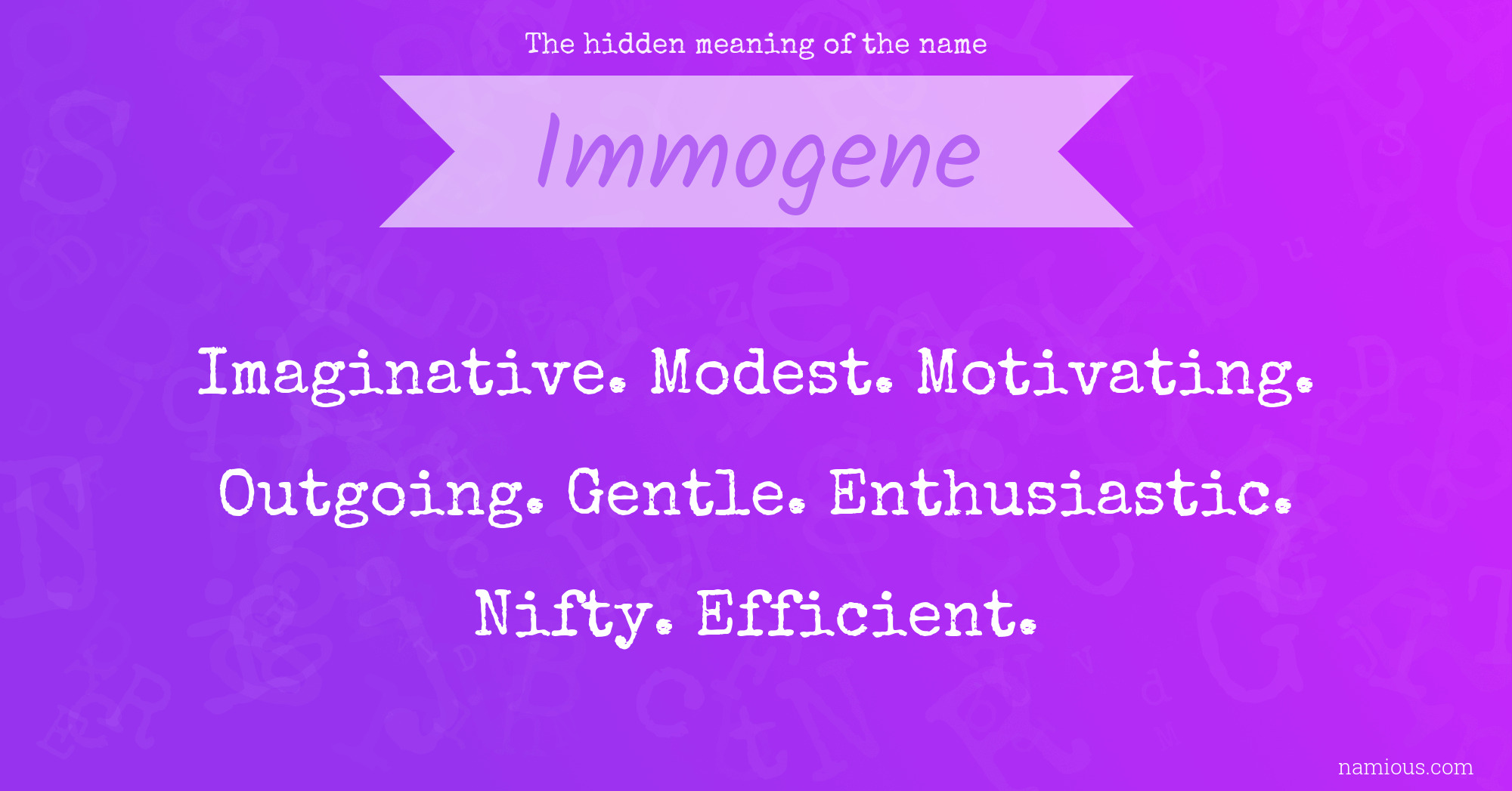 The hidden meaning of the name Immogene