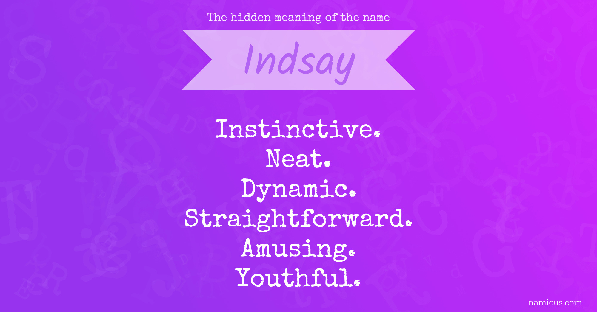 The hidden meaning of the name Indsay