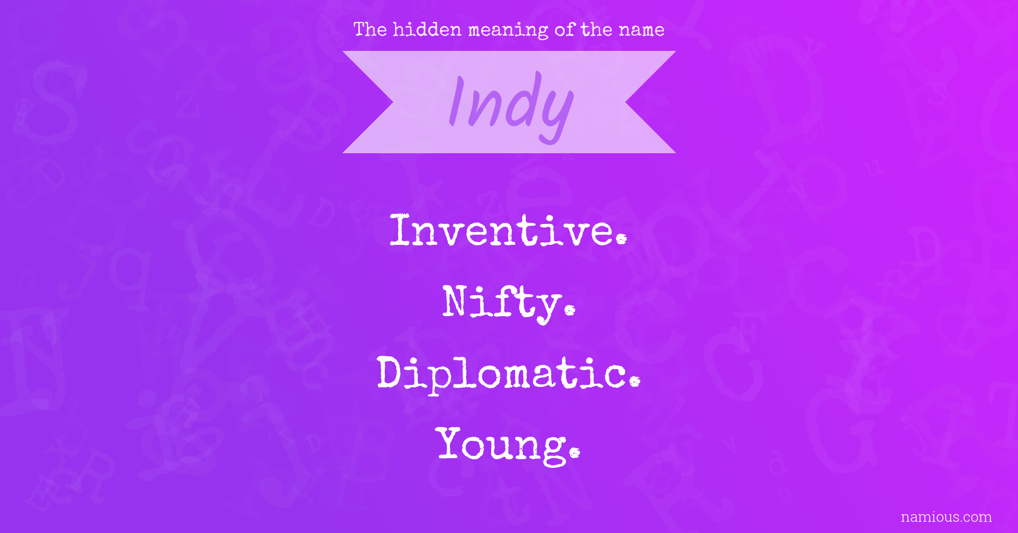 The hidden meaning of the name Indy