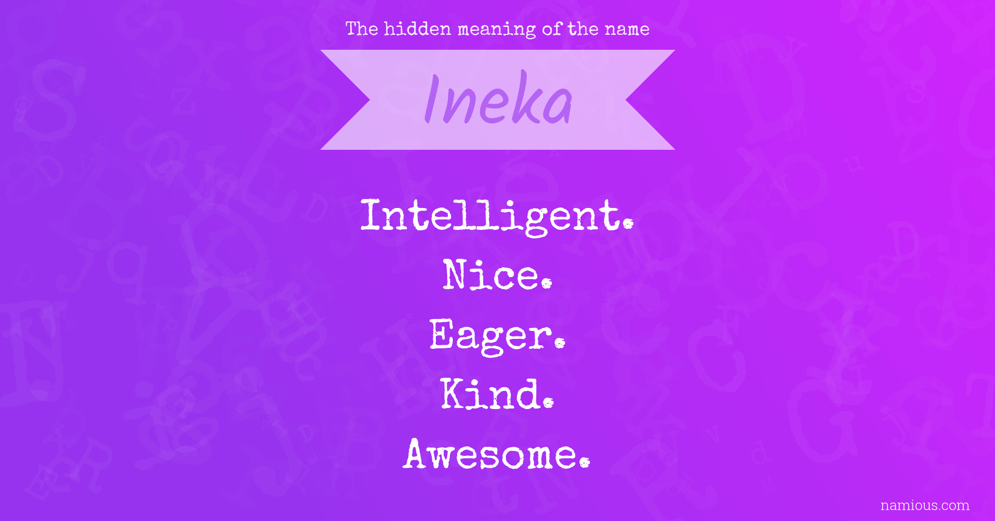 The hidden meaning of the name Ineka