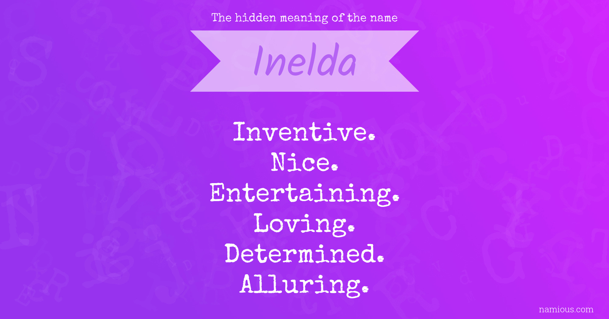 The hidden meaning of the name Inelda