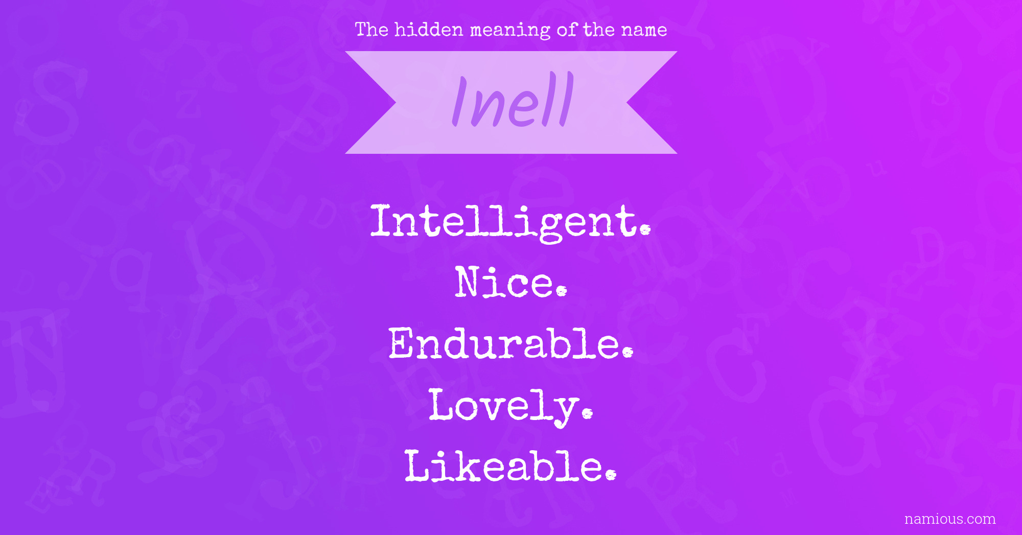 The hidden meaning of the name Inell