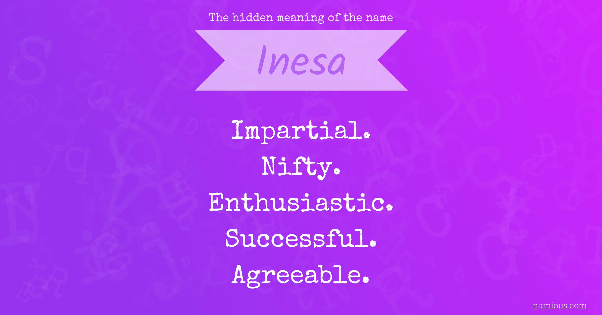 The hidden meaning of the name Inesa