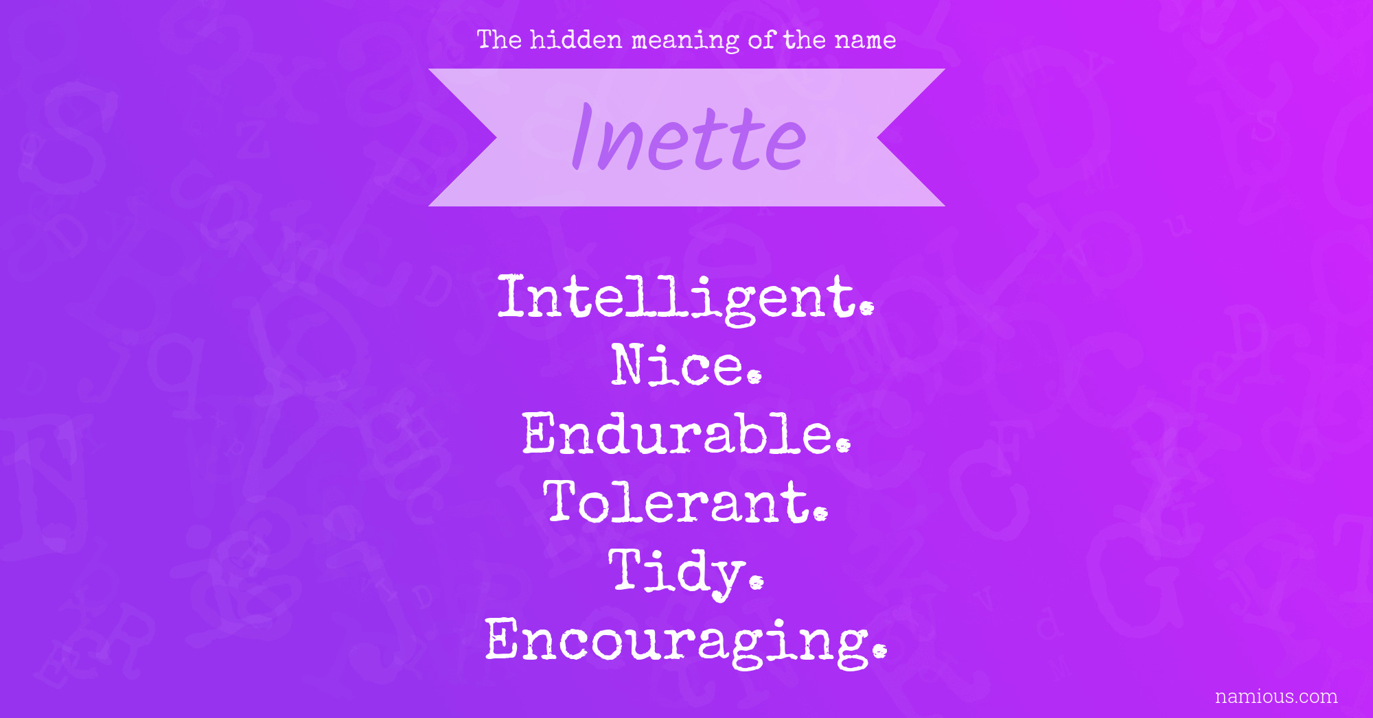 The hidden meaning of the name Inette