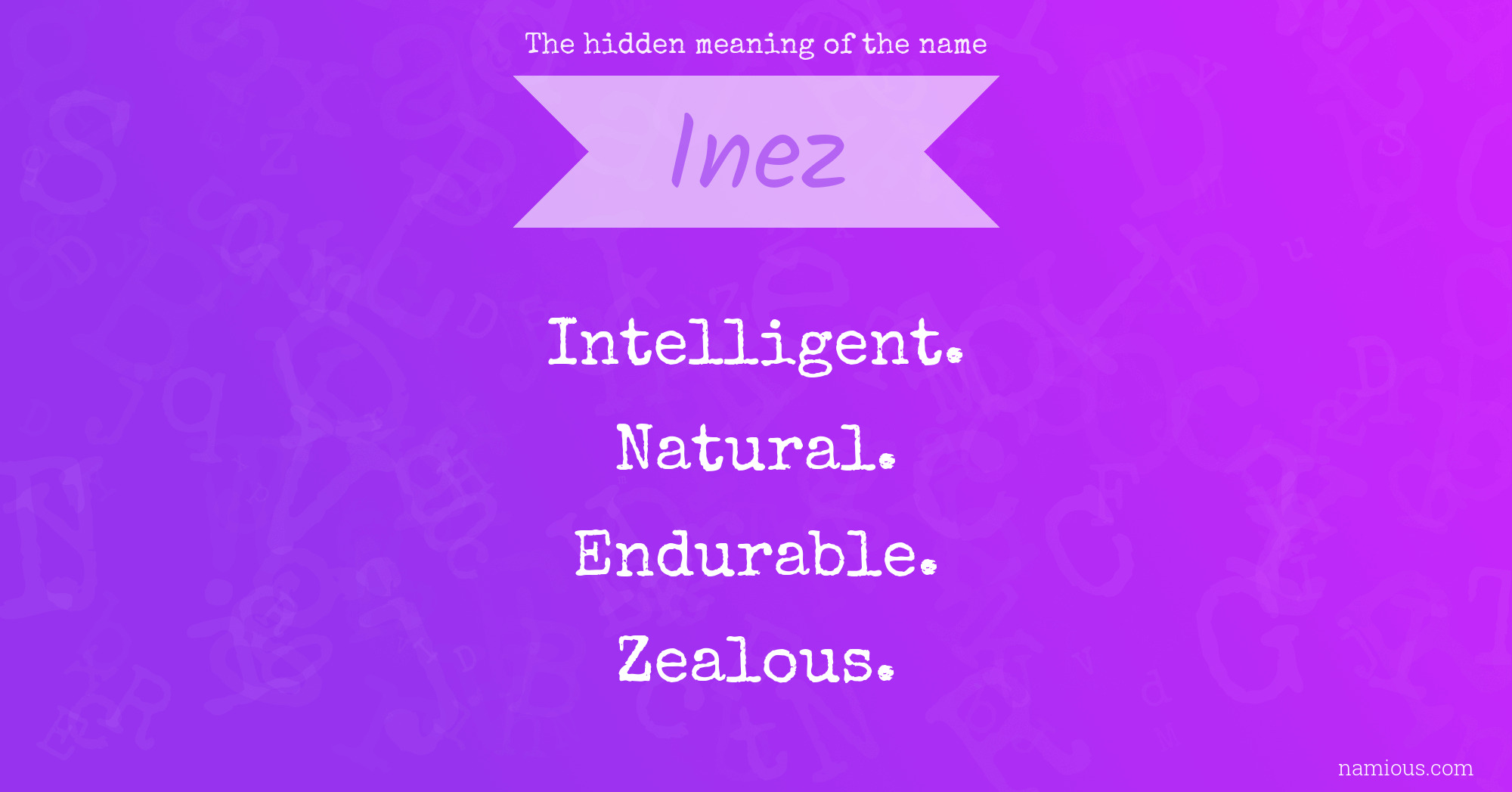 The hidden meaning of the name Inez