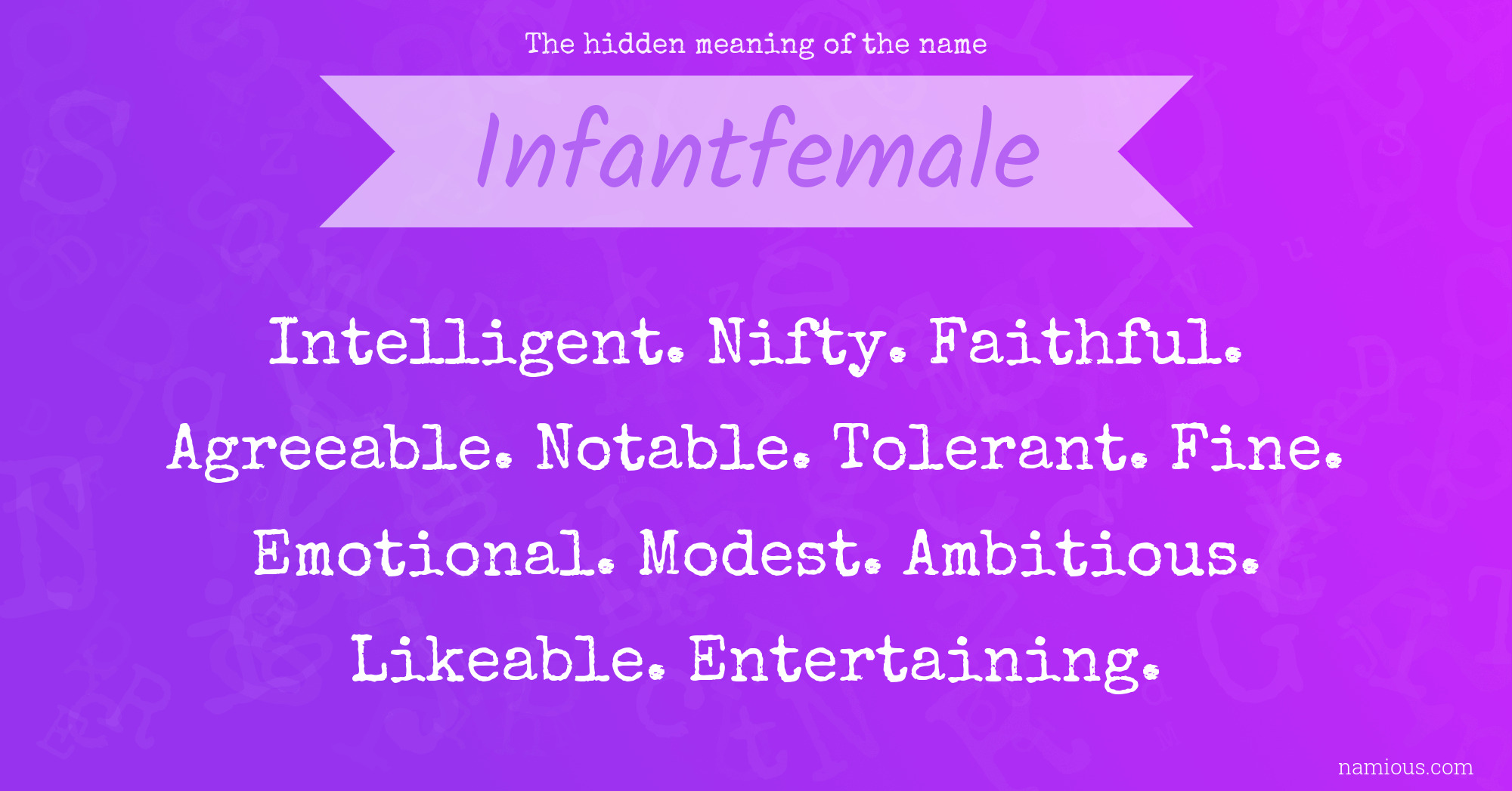 The hidden meaning of the name Infantfemale