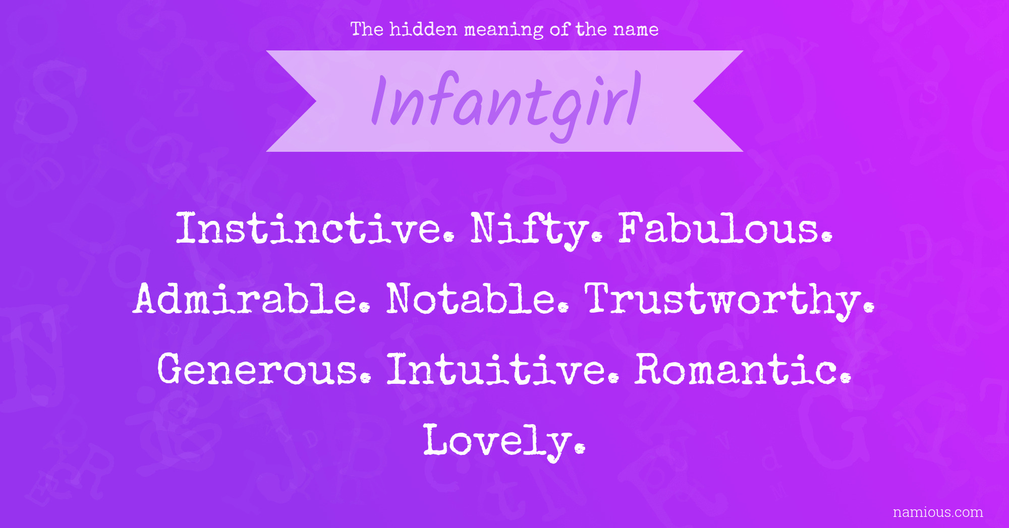 The hidden meaning of the name Infantgirl