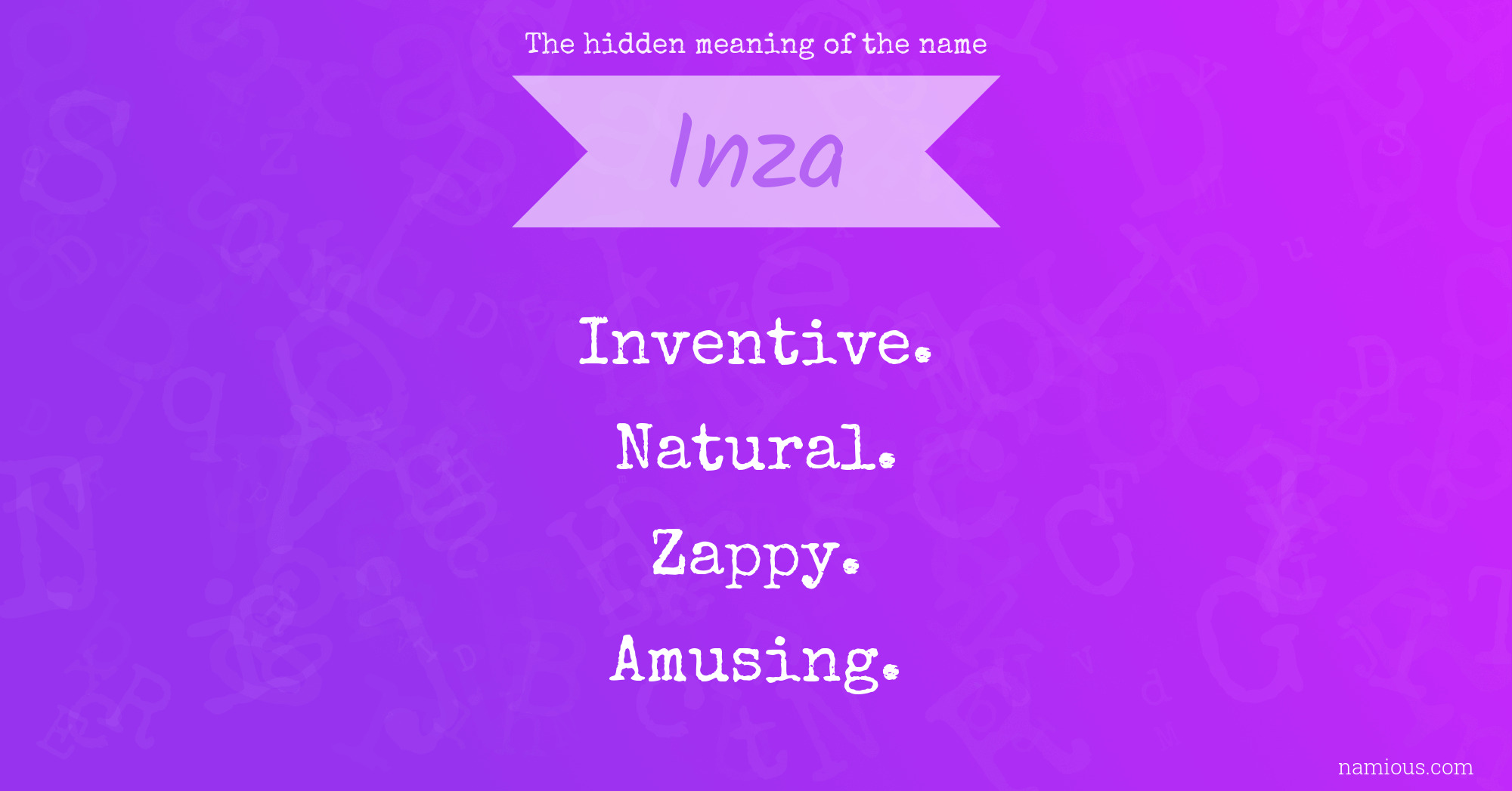 The hidden meaning of the name Inza