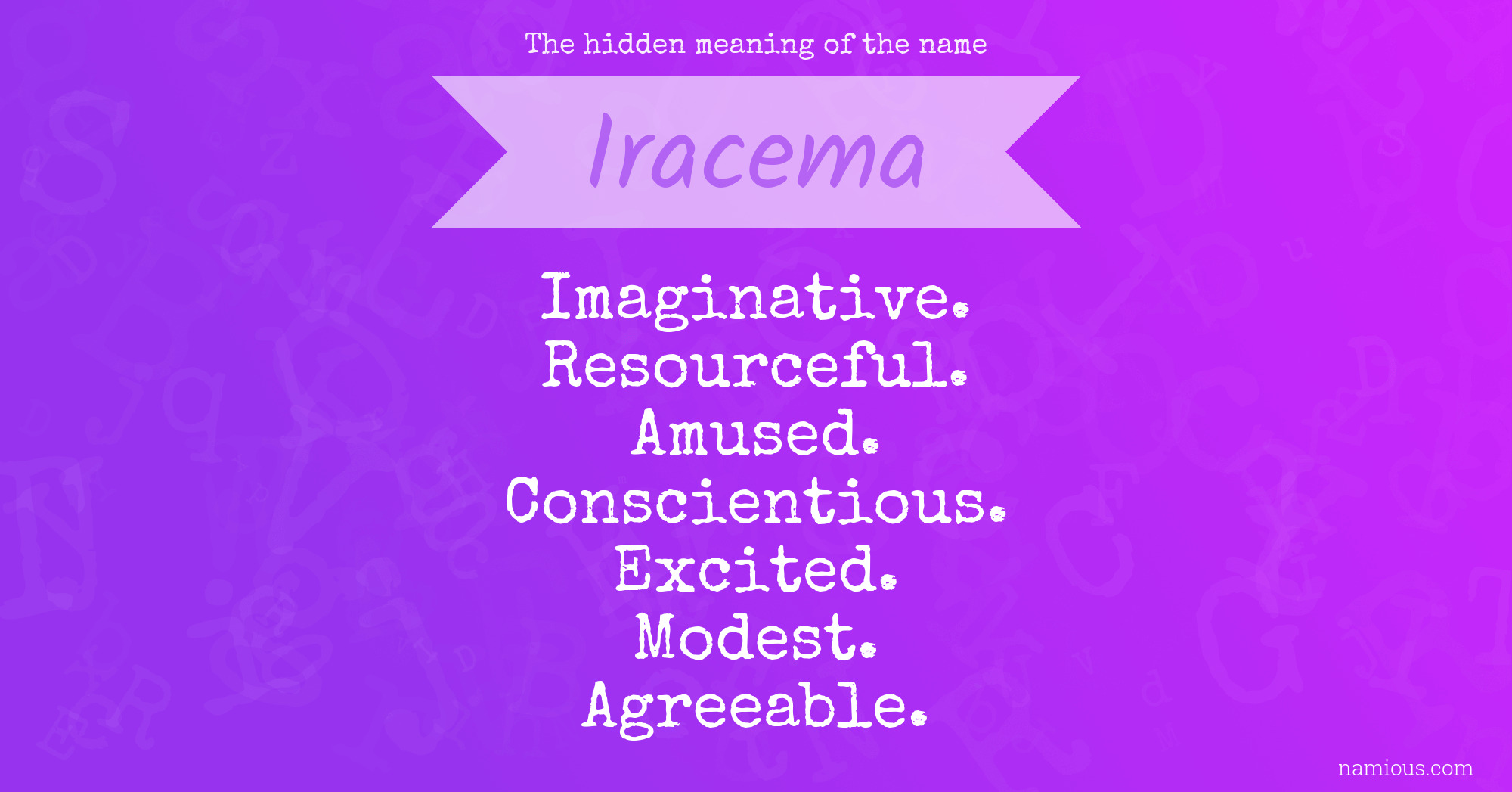 The hidden meaning of the name Iracema