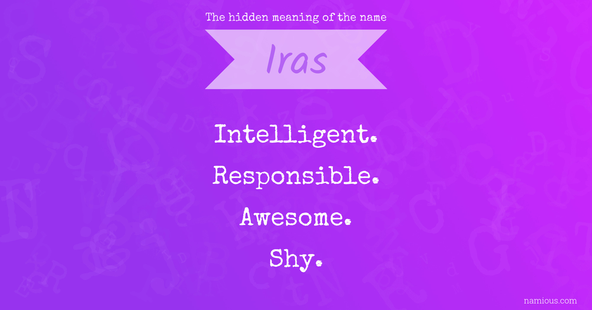 The hidden meaning of the name Iras