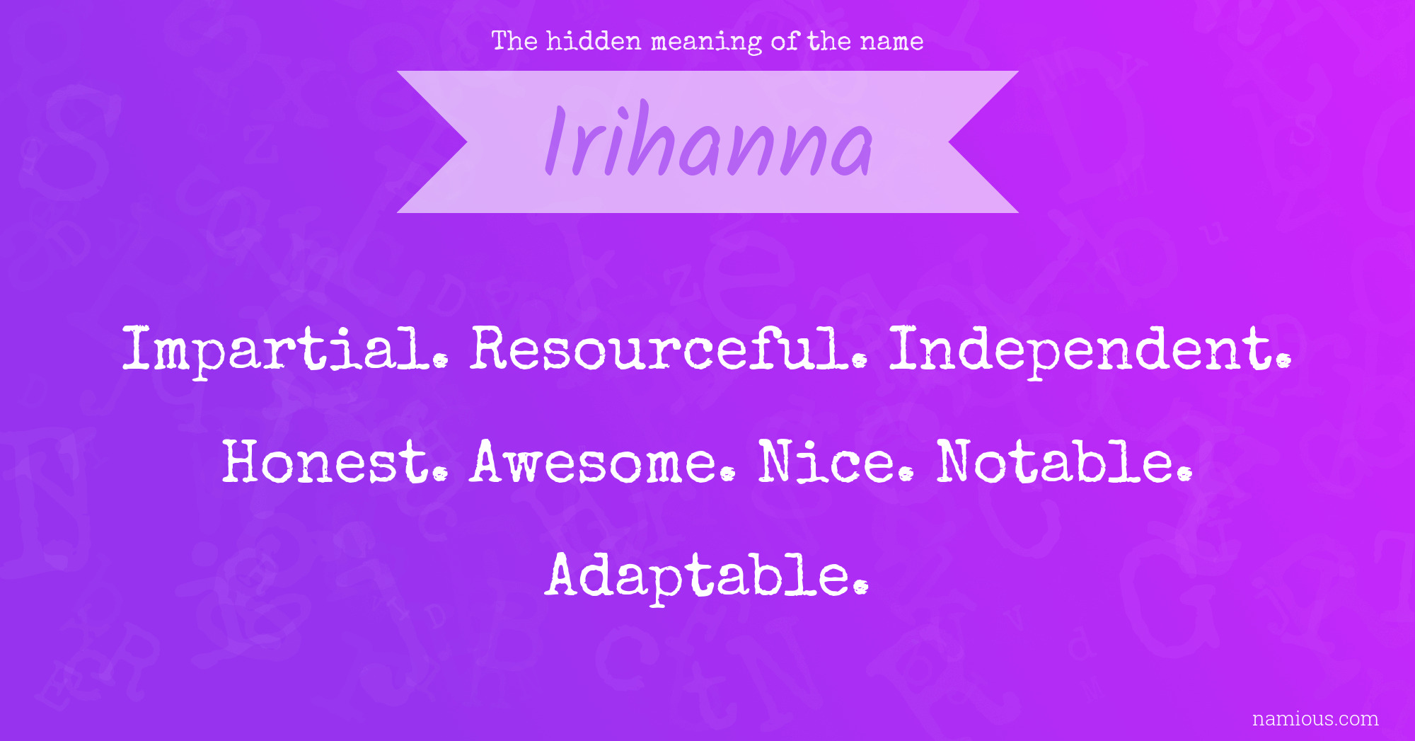 The hidden meaning of the name Irihanna