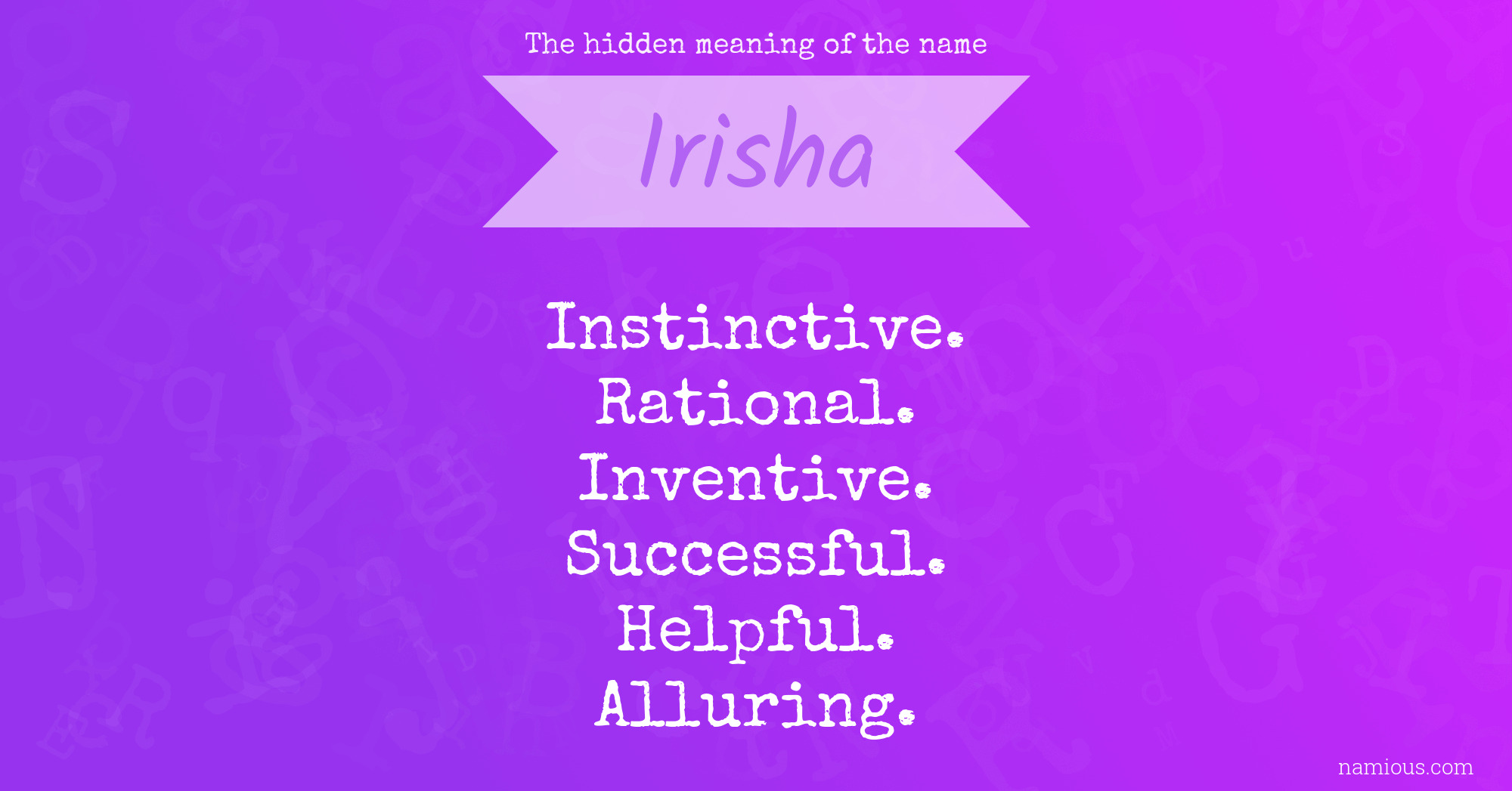 The hidden meaning of the name Irisha