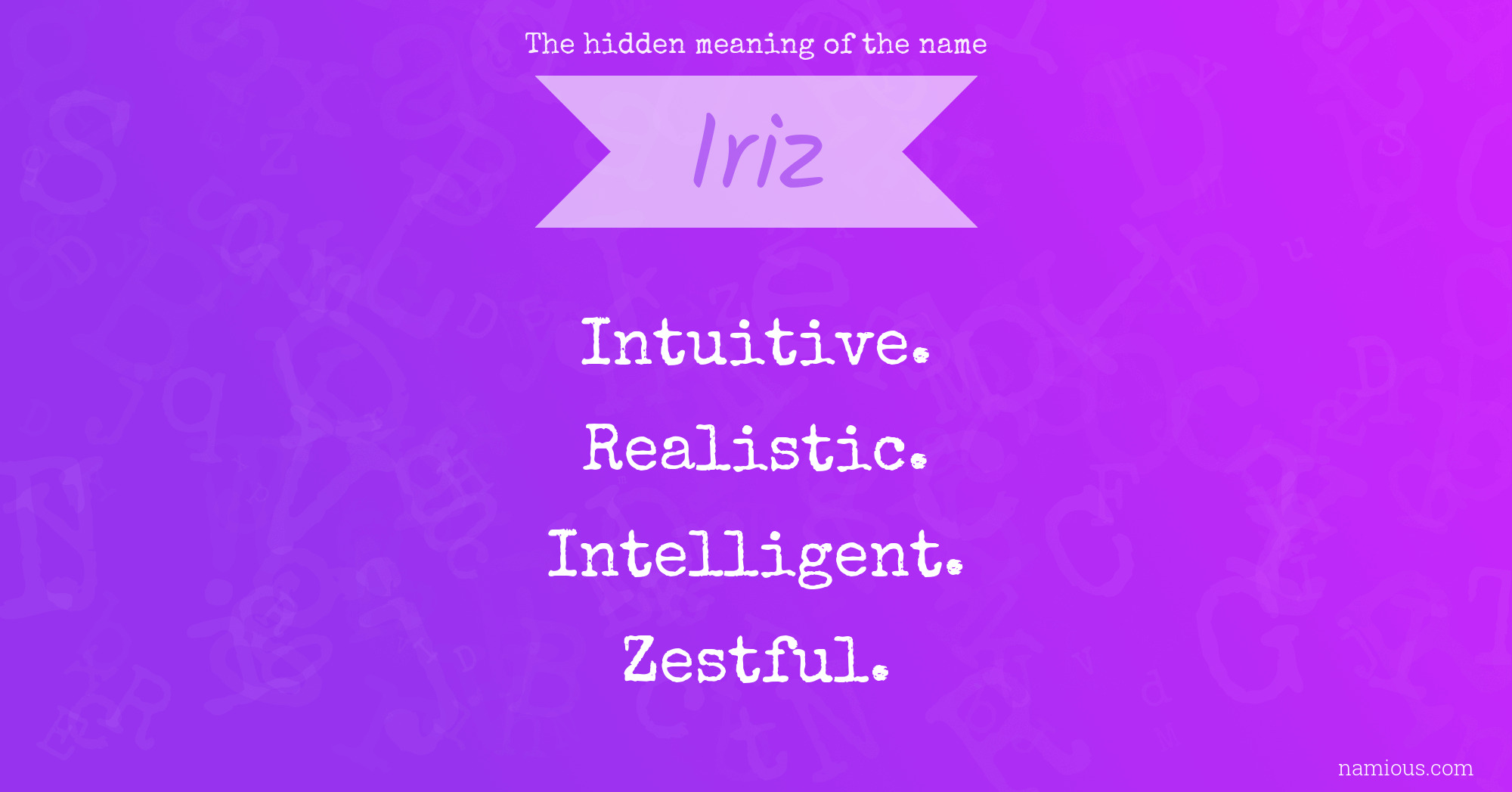 The hidden meaning of the name Iriz