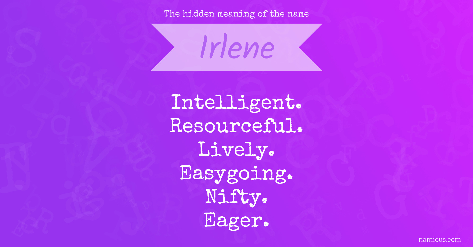 The hidden meaning of the name Irlene