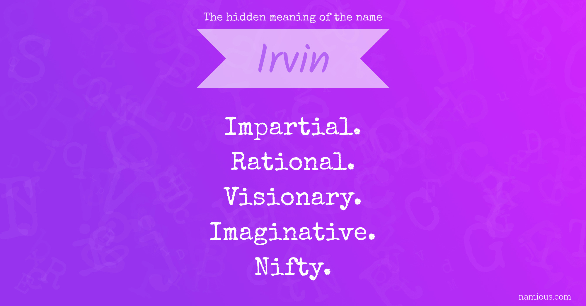 The hidden meaning of the name Irvin