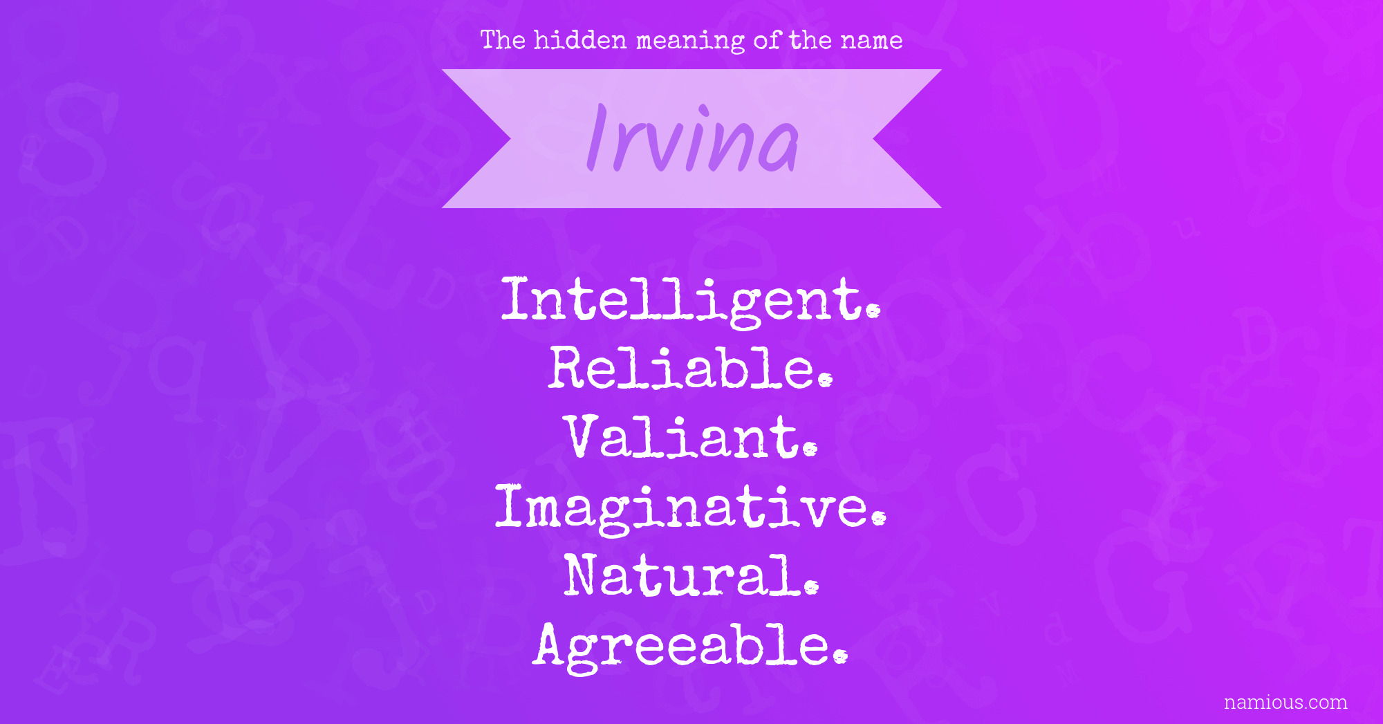 The hidden meaning of the name Irvina