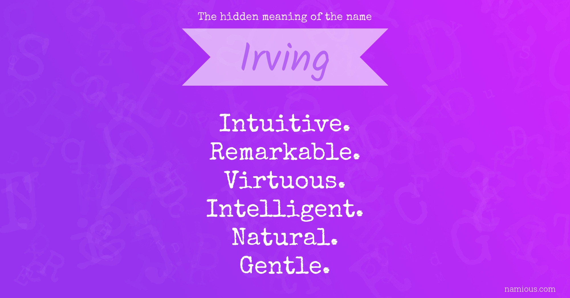 The hidden meaning of the name Irving