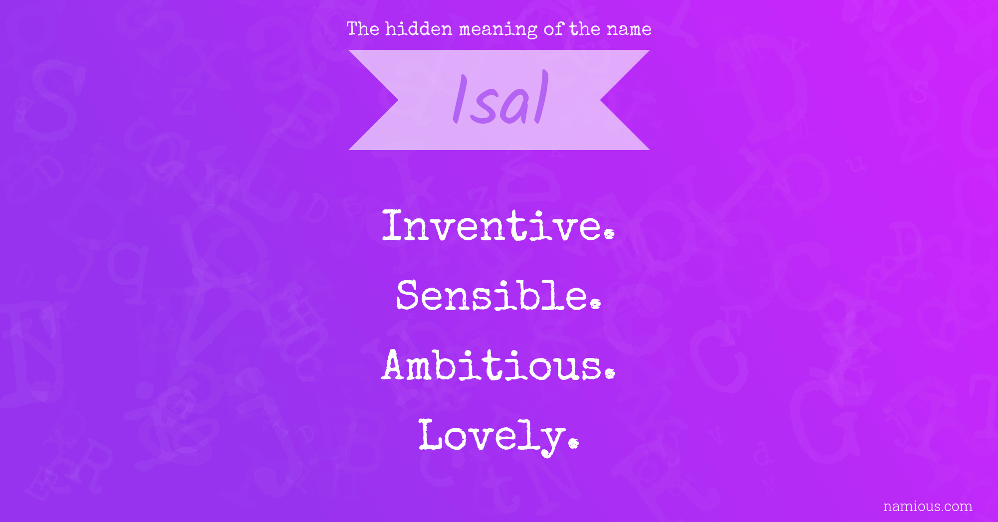 The hidden meaning of the name Isal