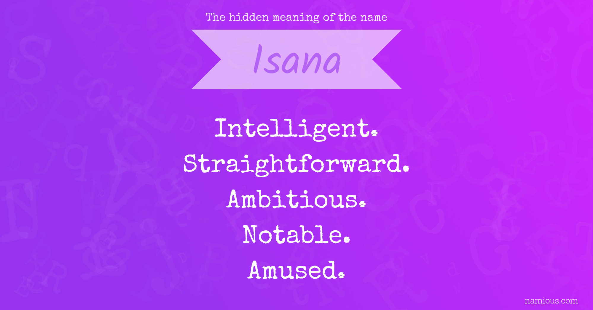 The hidden meaning of the name Isana