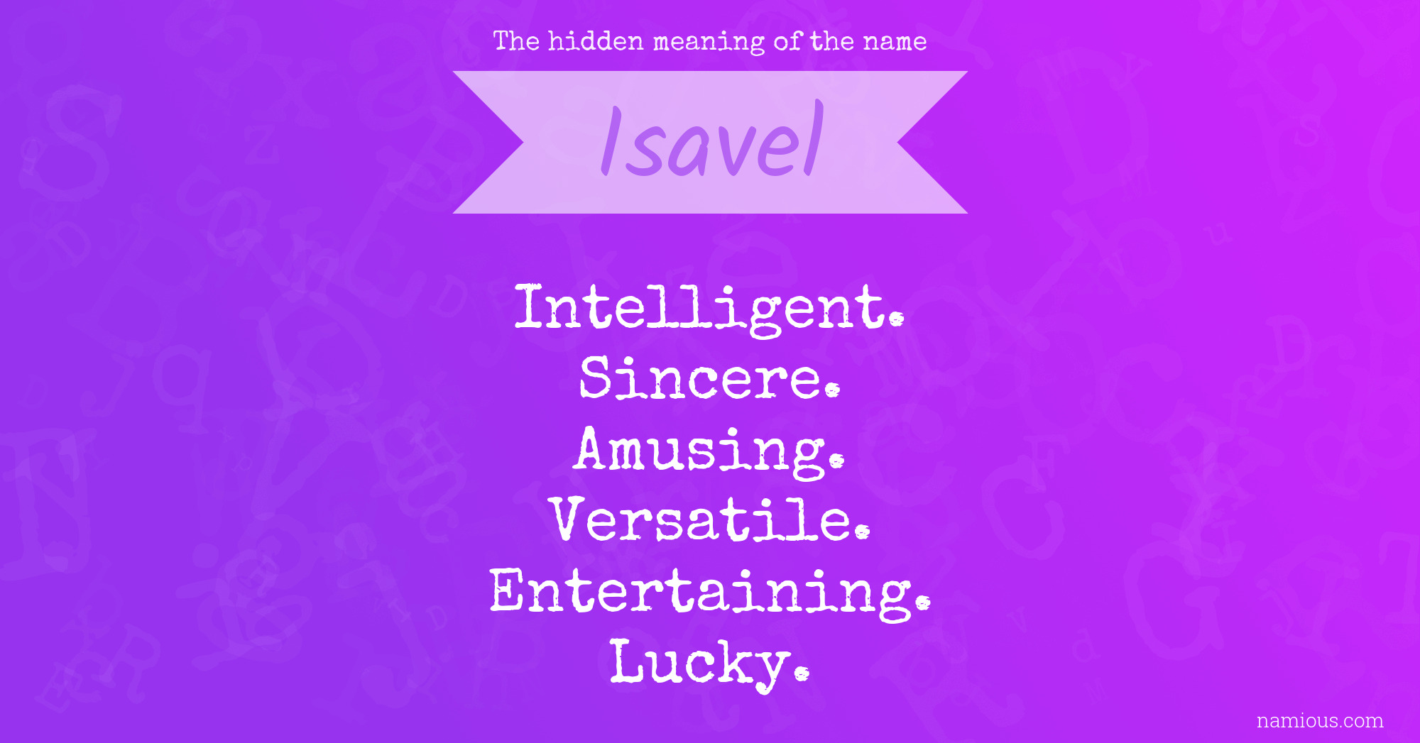 The hidden meaning of the name Isavel