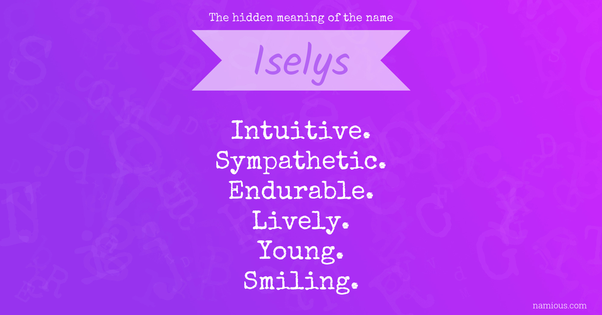 The hidden meaning of the name Iselys