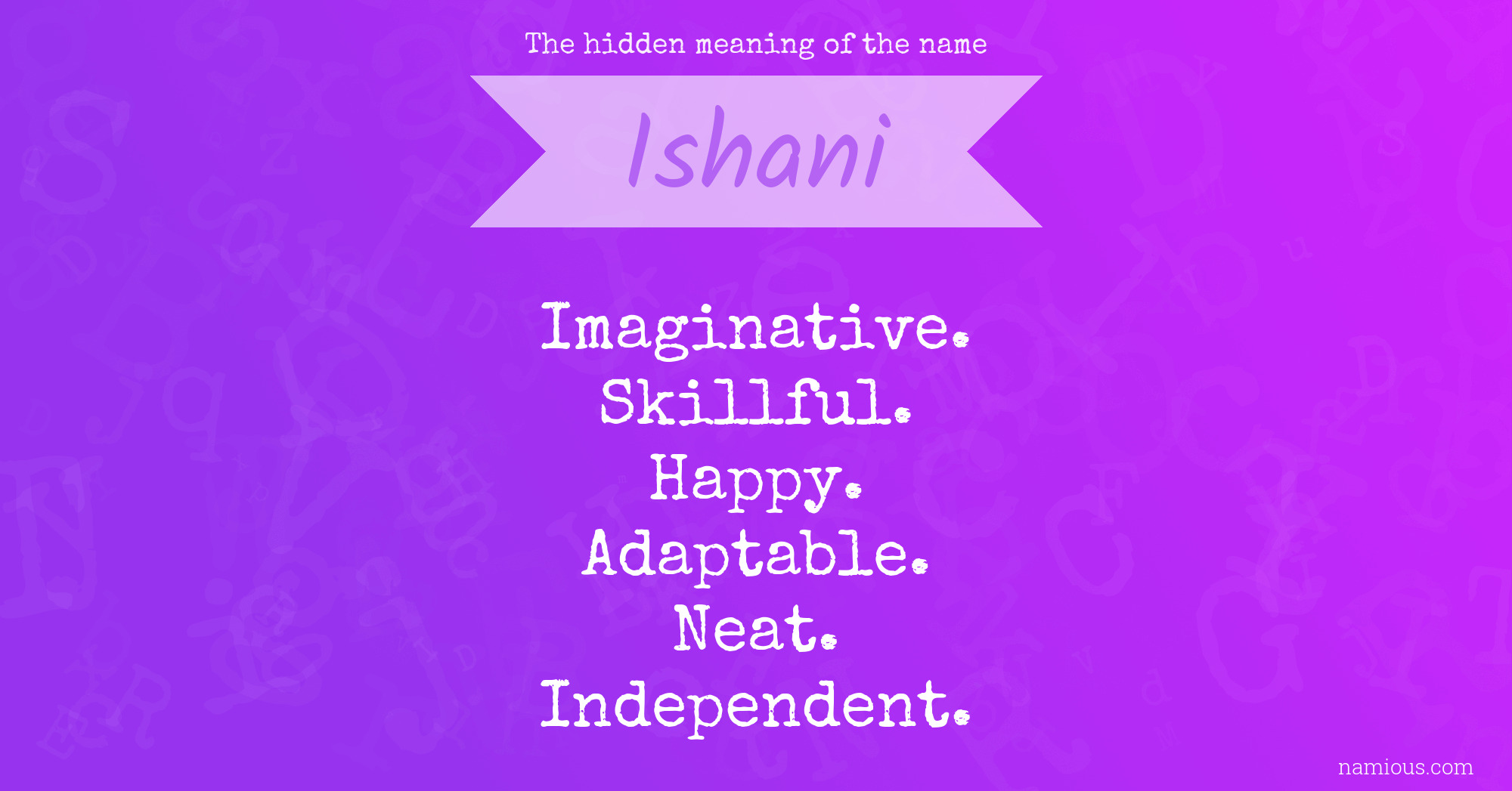 The hidden meaning of the name Ishani