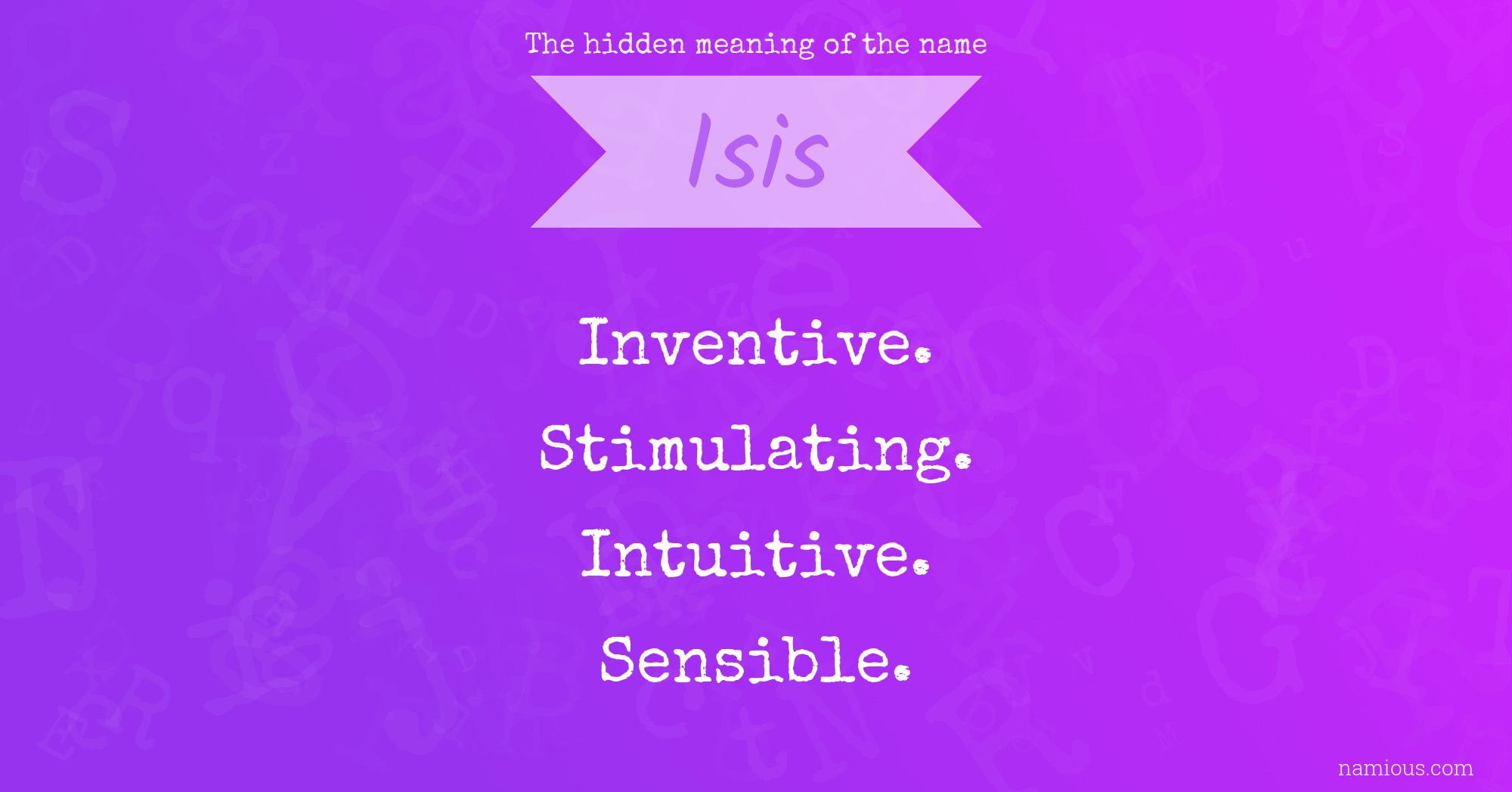 The hidden meaning of the name Isis