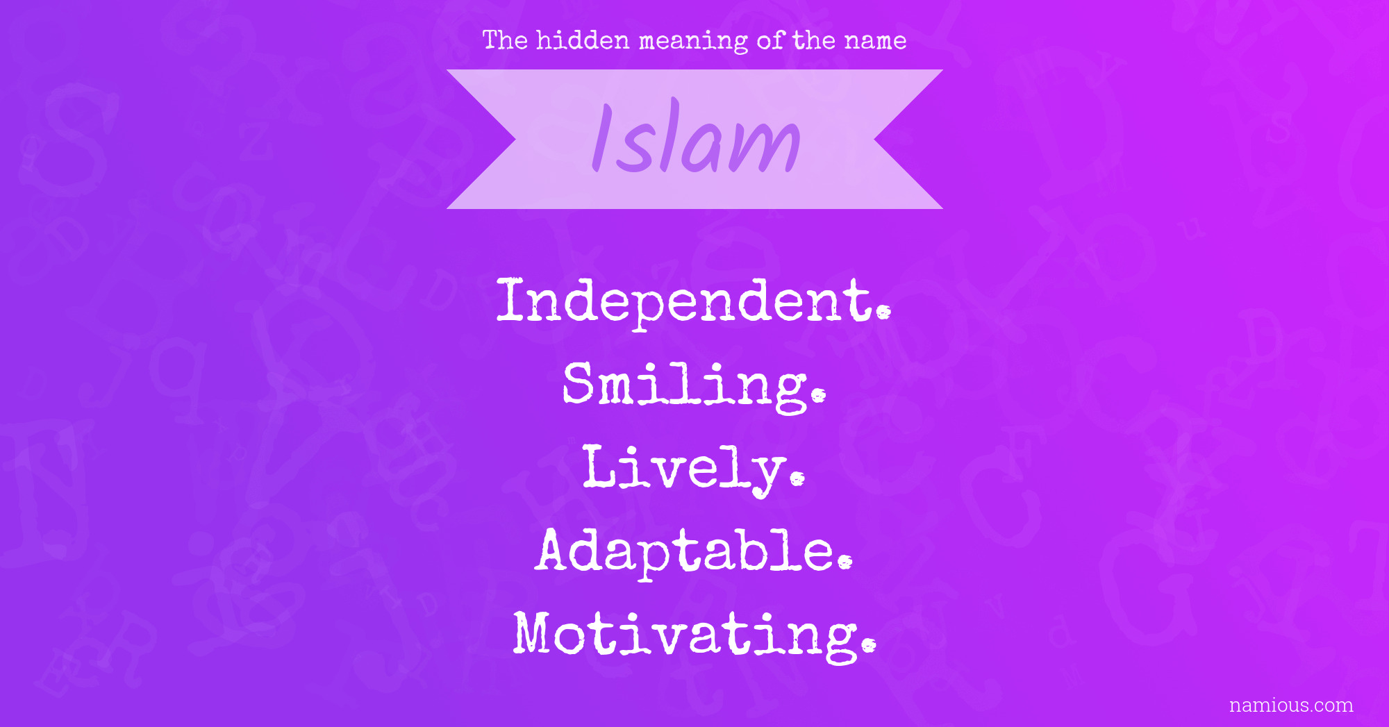 The hidden meaning of the name Islam