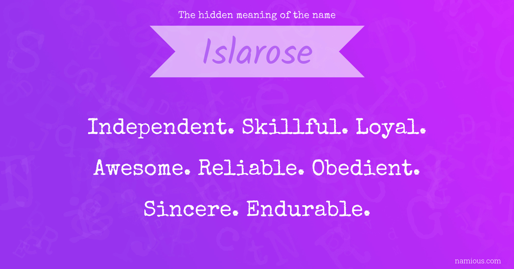 The hidden meaning of the name Islarose