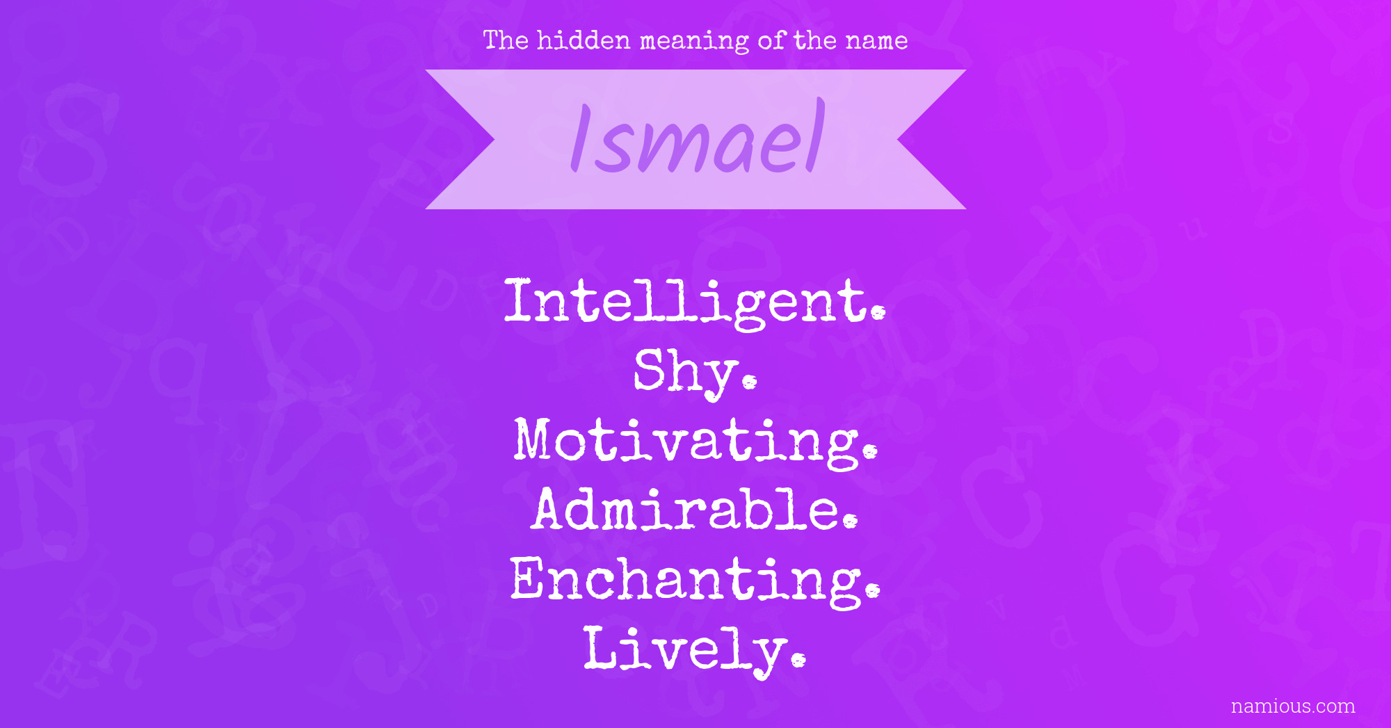 The hidden meaning of the name Ismael