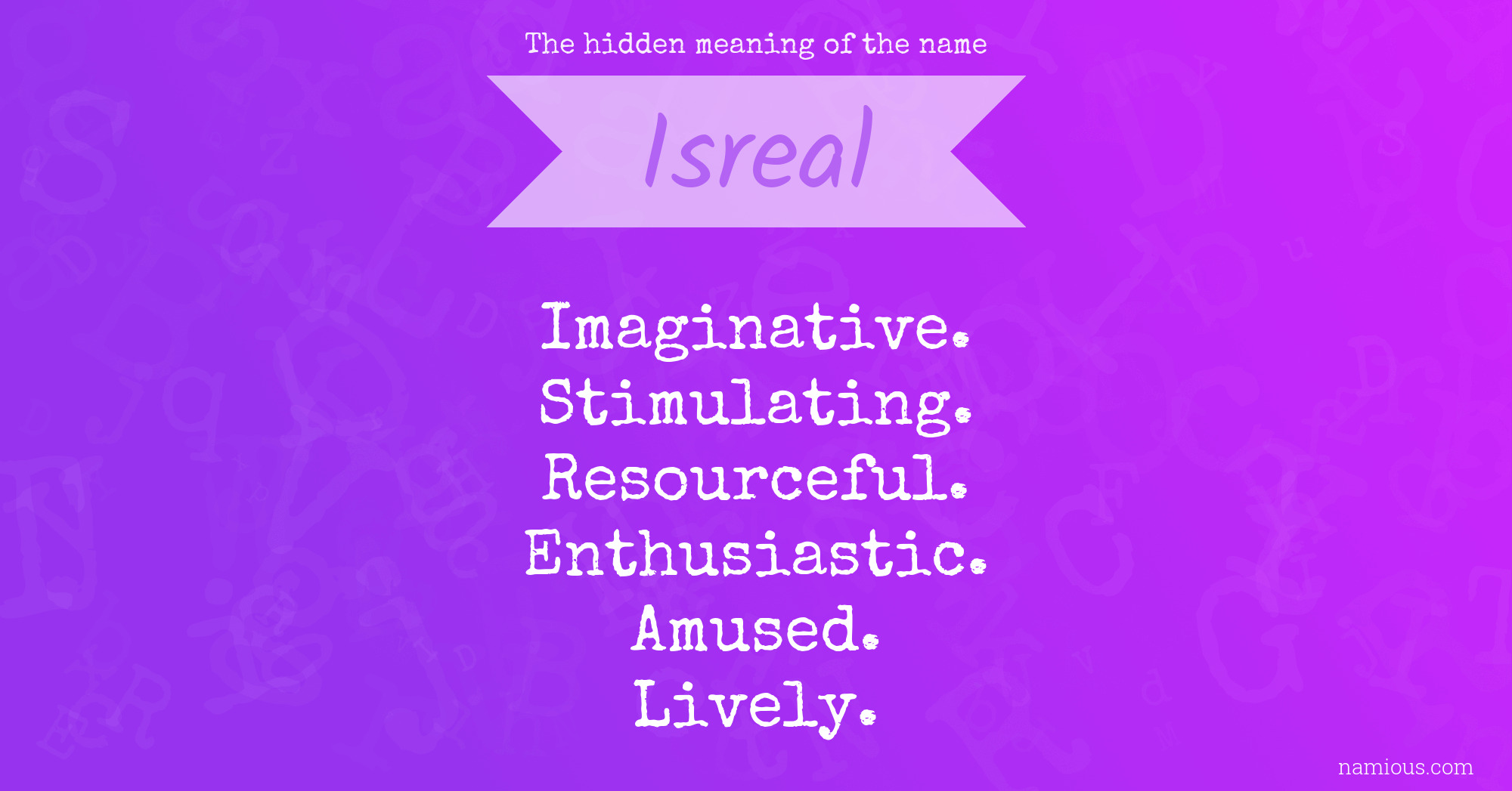 The hidden meaning of the name Isreal