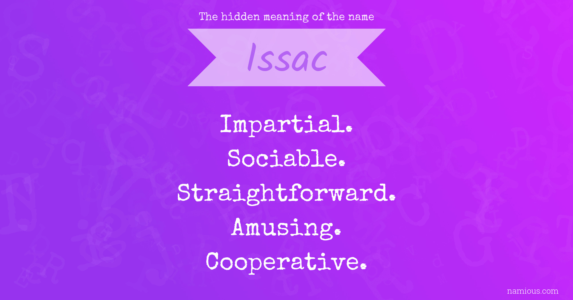 The hidden meaning of the name Issac