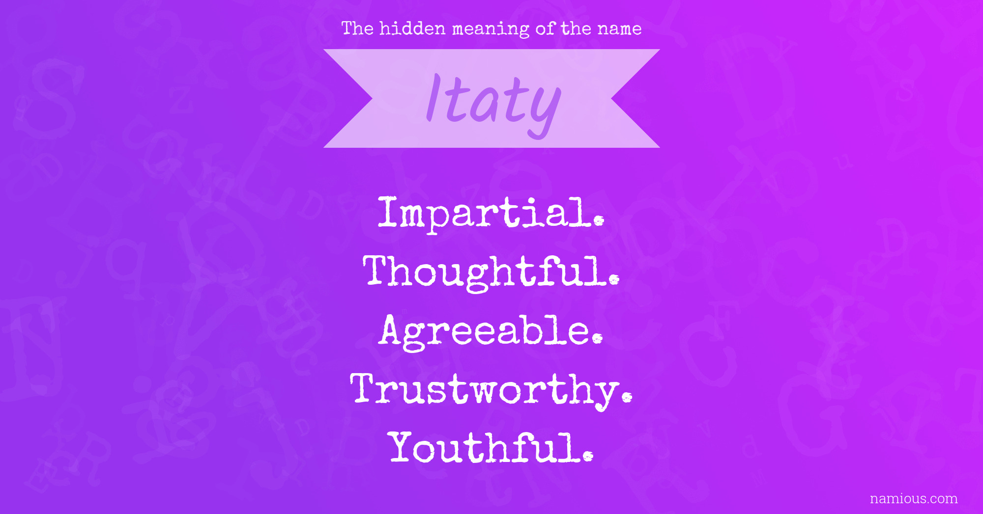 The hidden meaning of the name Itaty