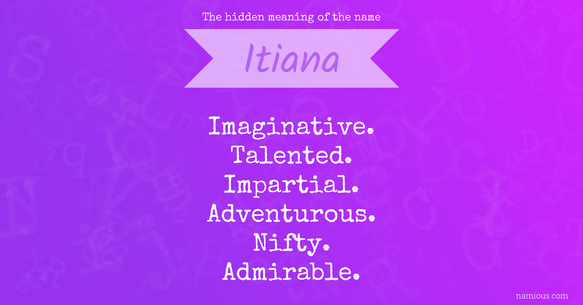 The hidden meaning of the name Itiana