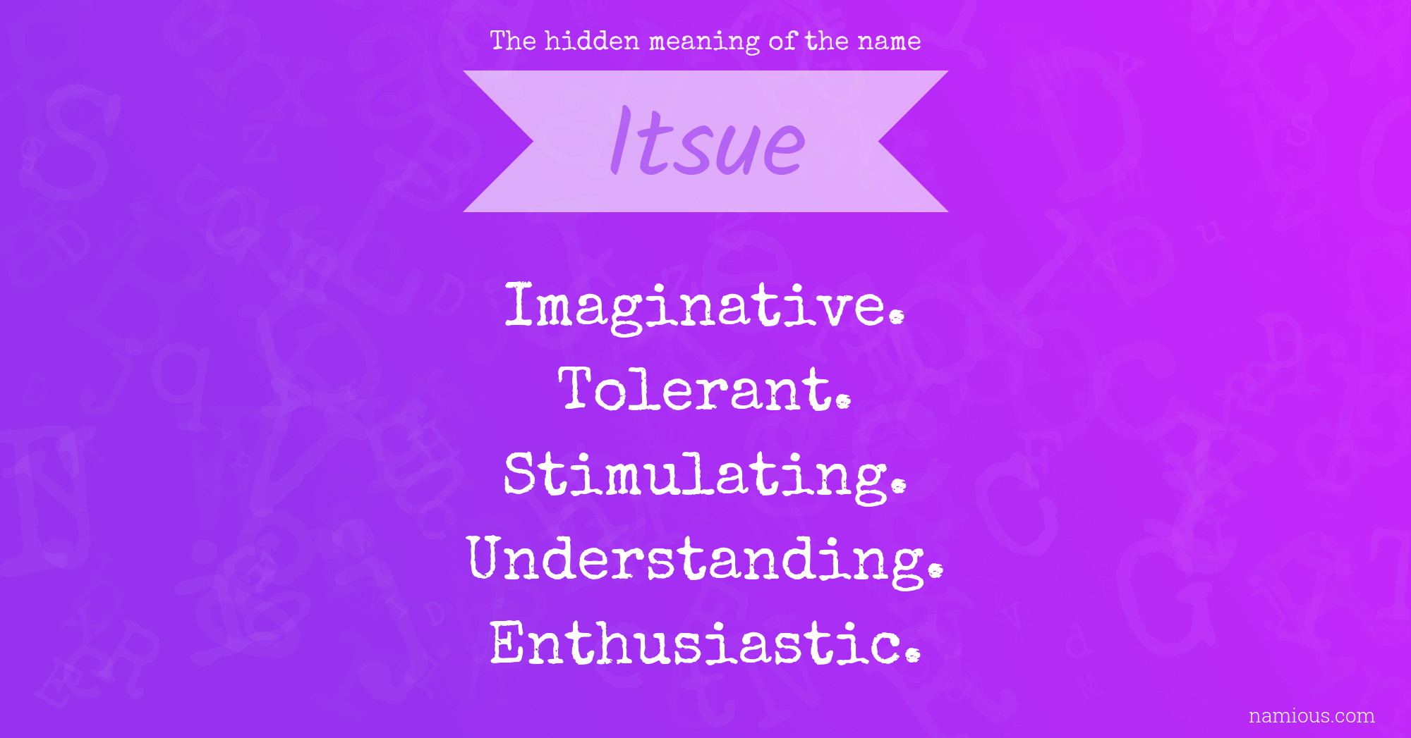 The hidden meaning of the name Itsue