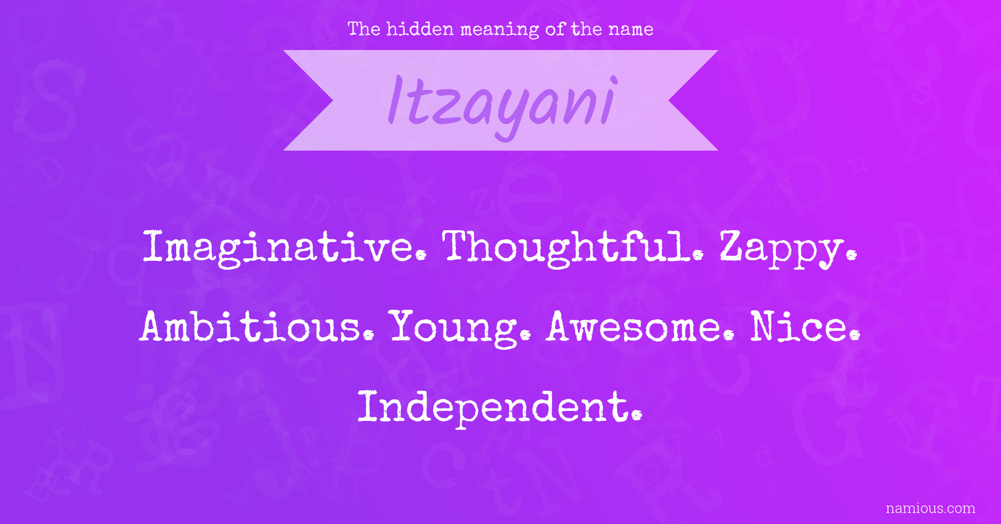 The hidden meaning of the name Itzayani