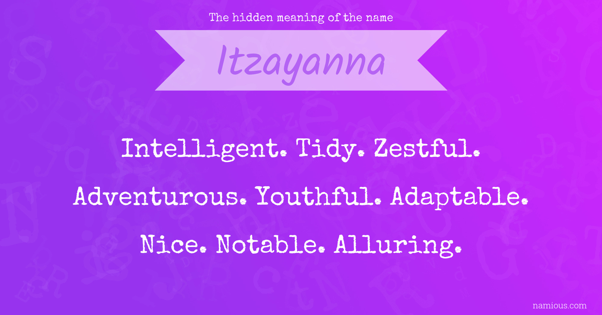 The hidden meaning of the name Itzayanna