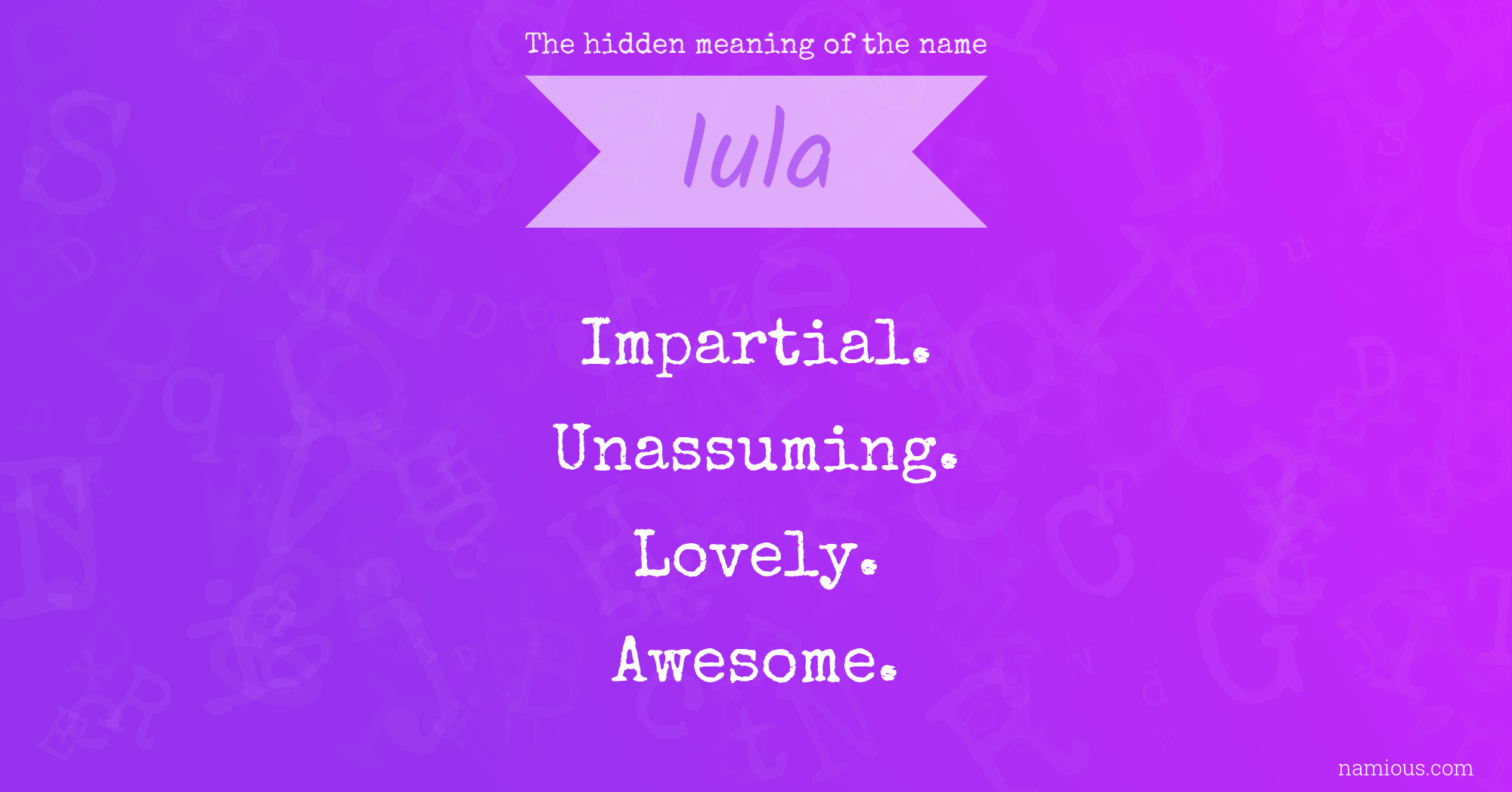 The hidden meaning of the name Iula