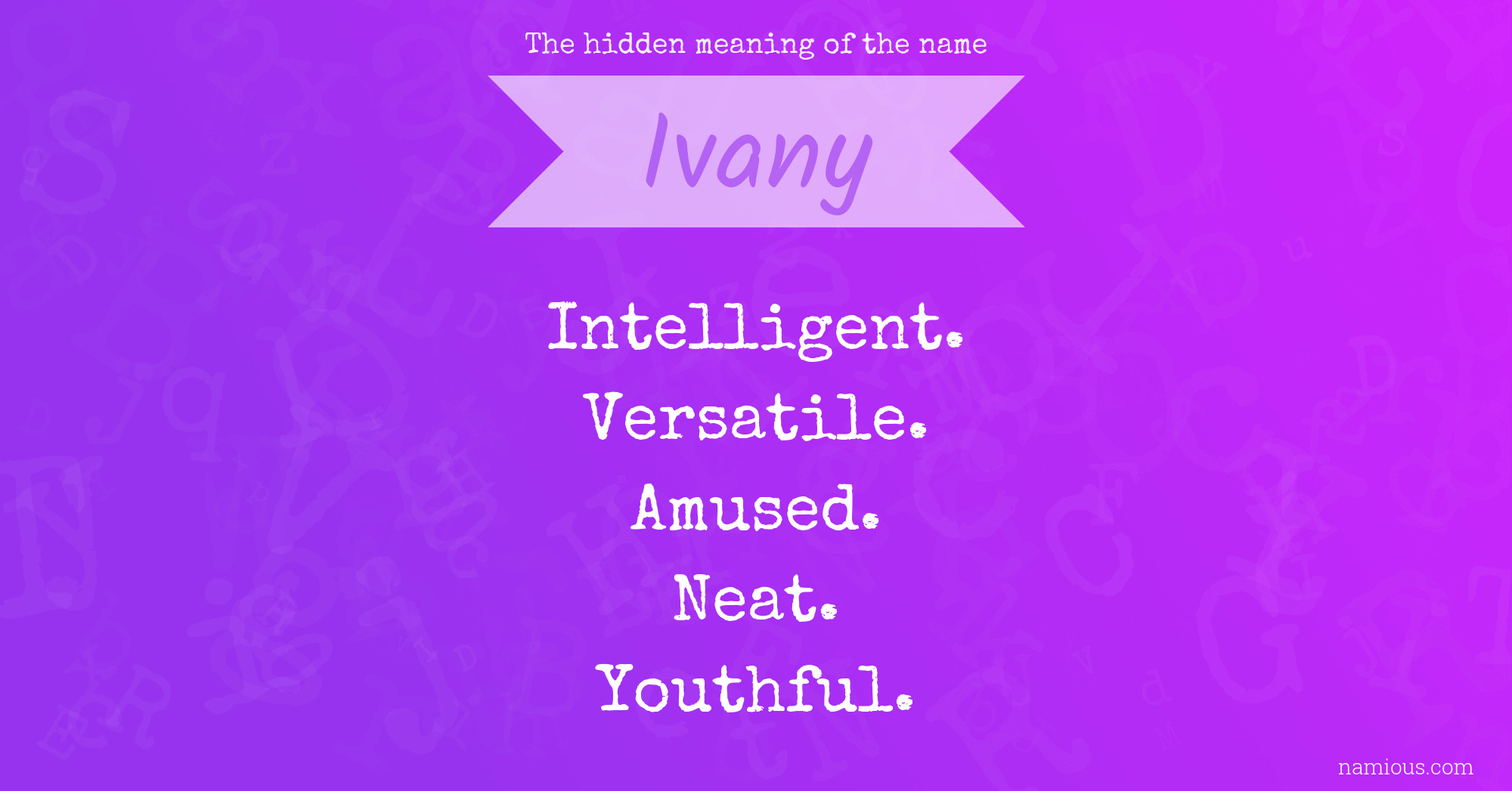 The hidden meaning of the name Ivany