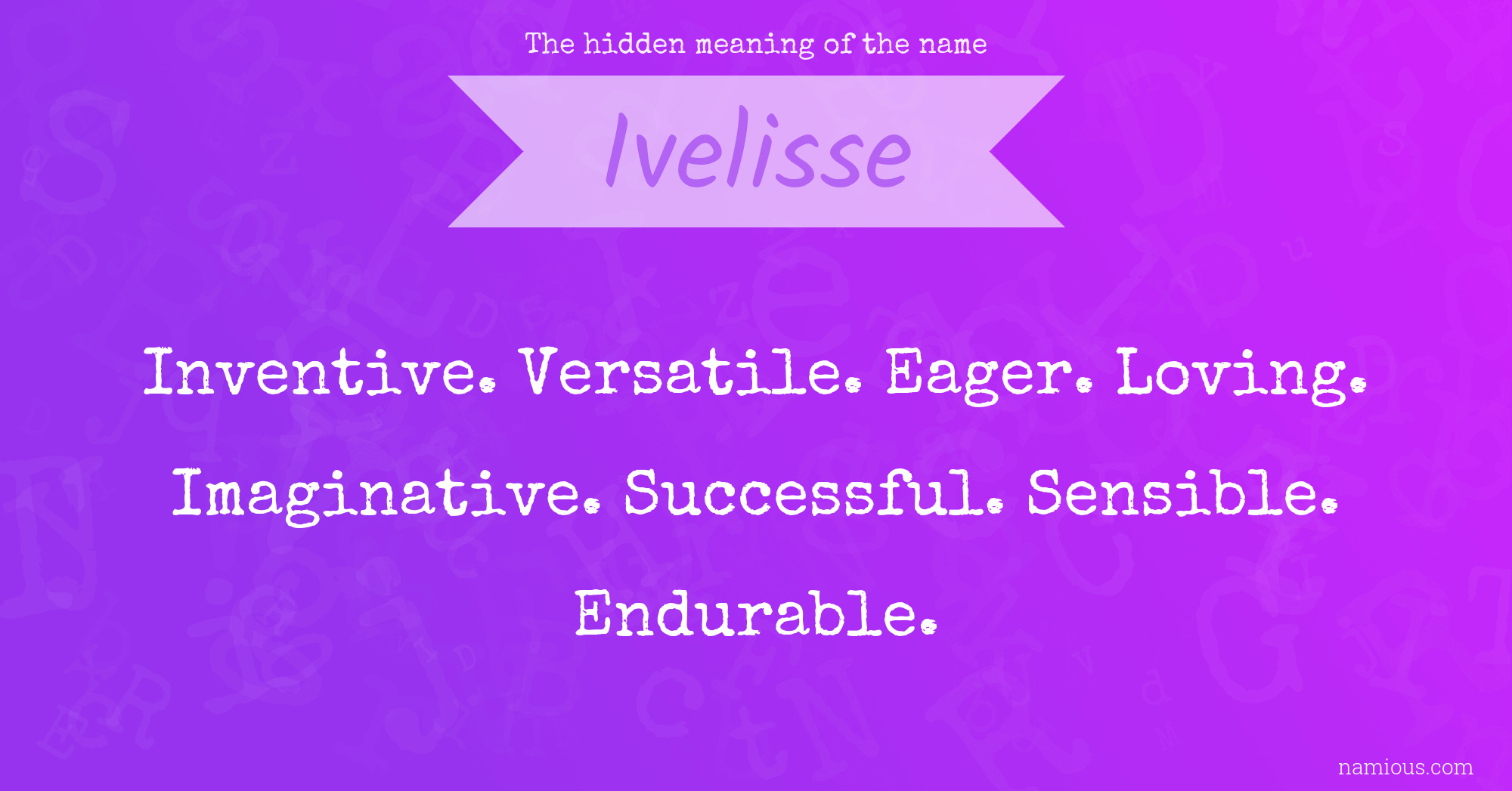 The hidden meaning of the name Ivelisse