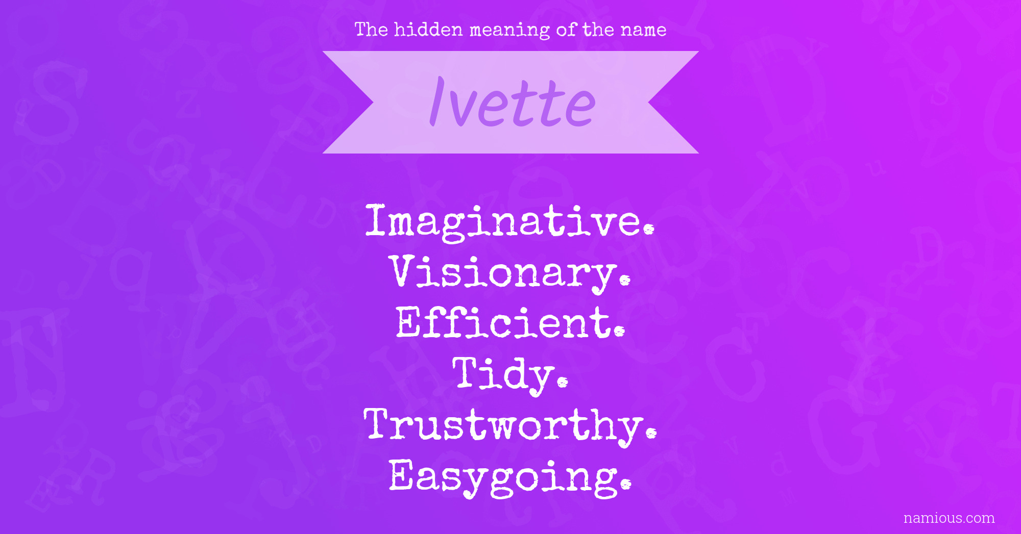 The hidden meaning of the name Ivette