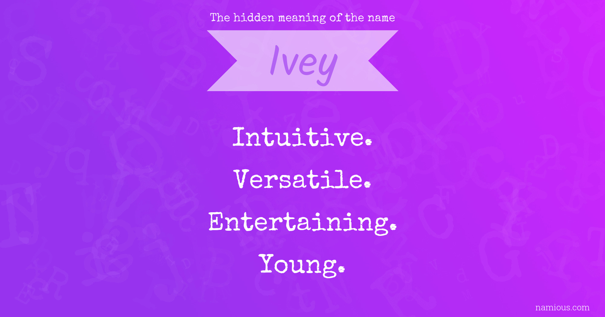 The hidden meaning of the name Ivey