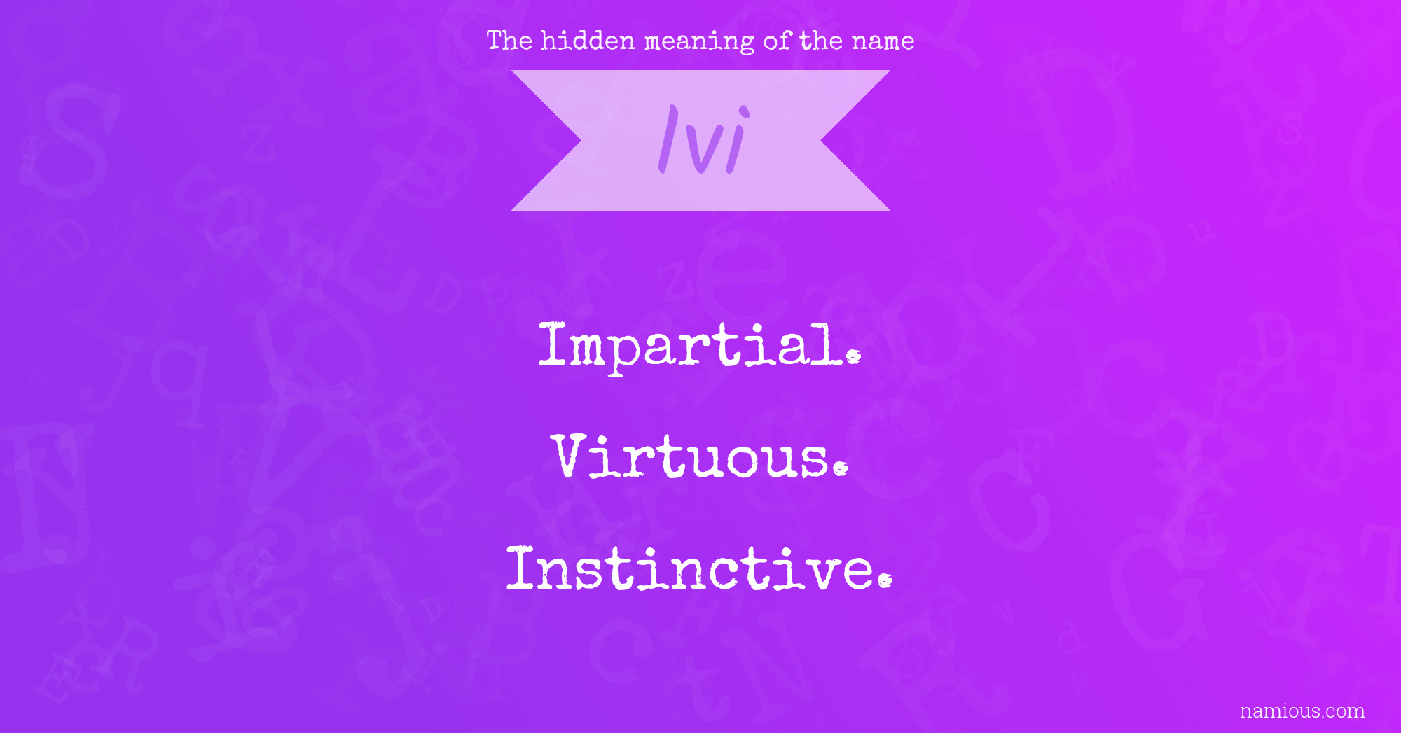 The hidden meaning of the name Ivi