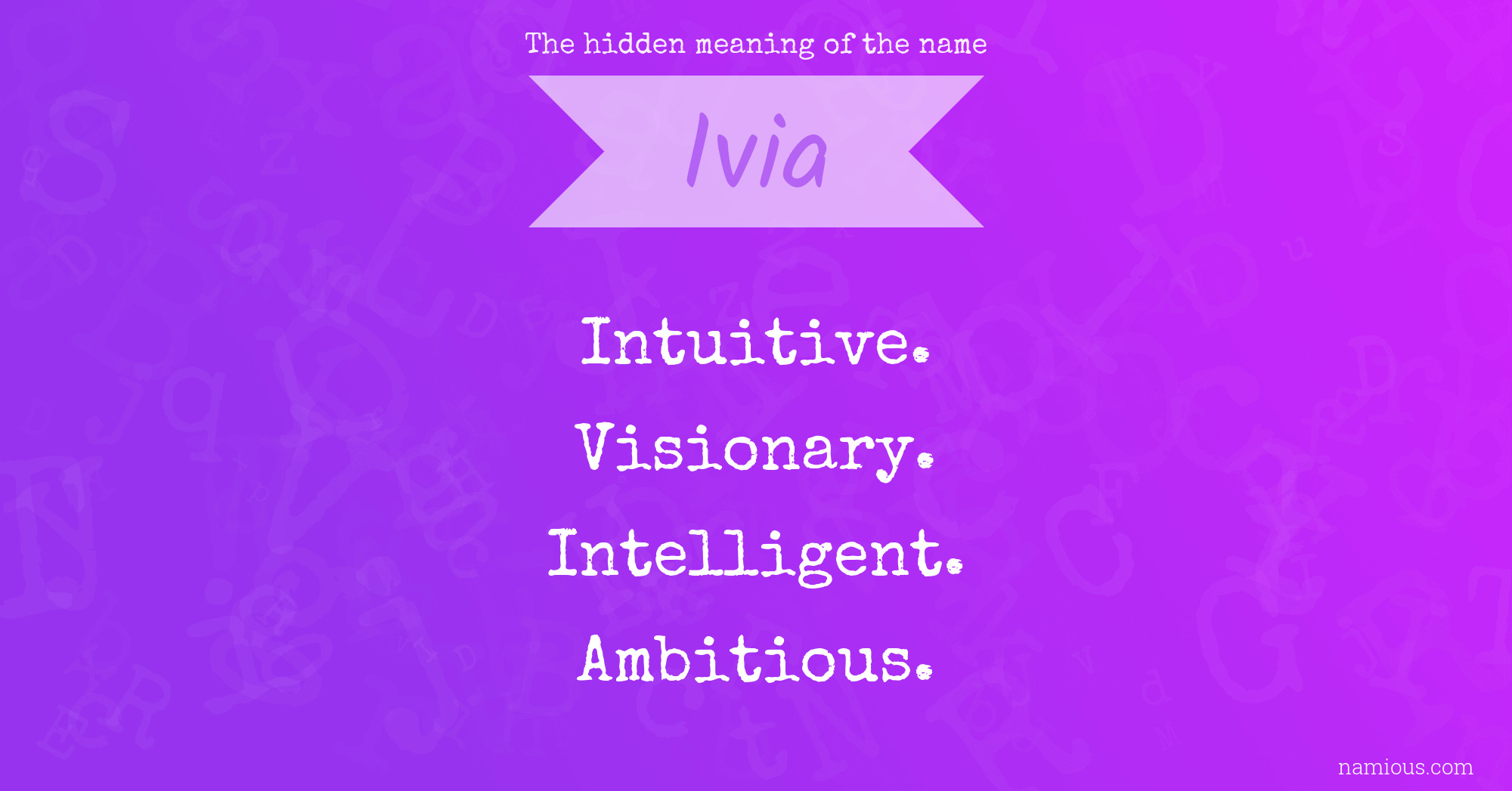 The hidden meaning of the name Ivia